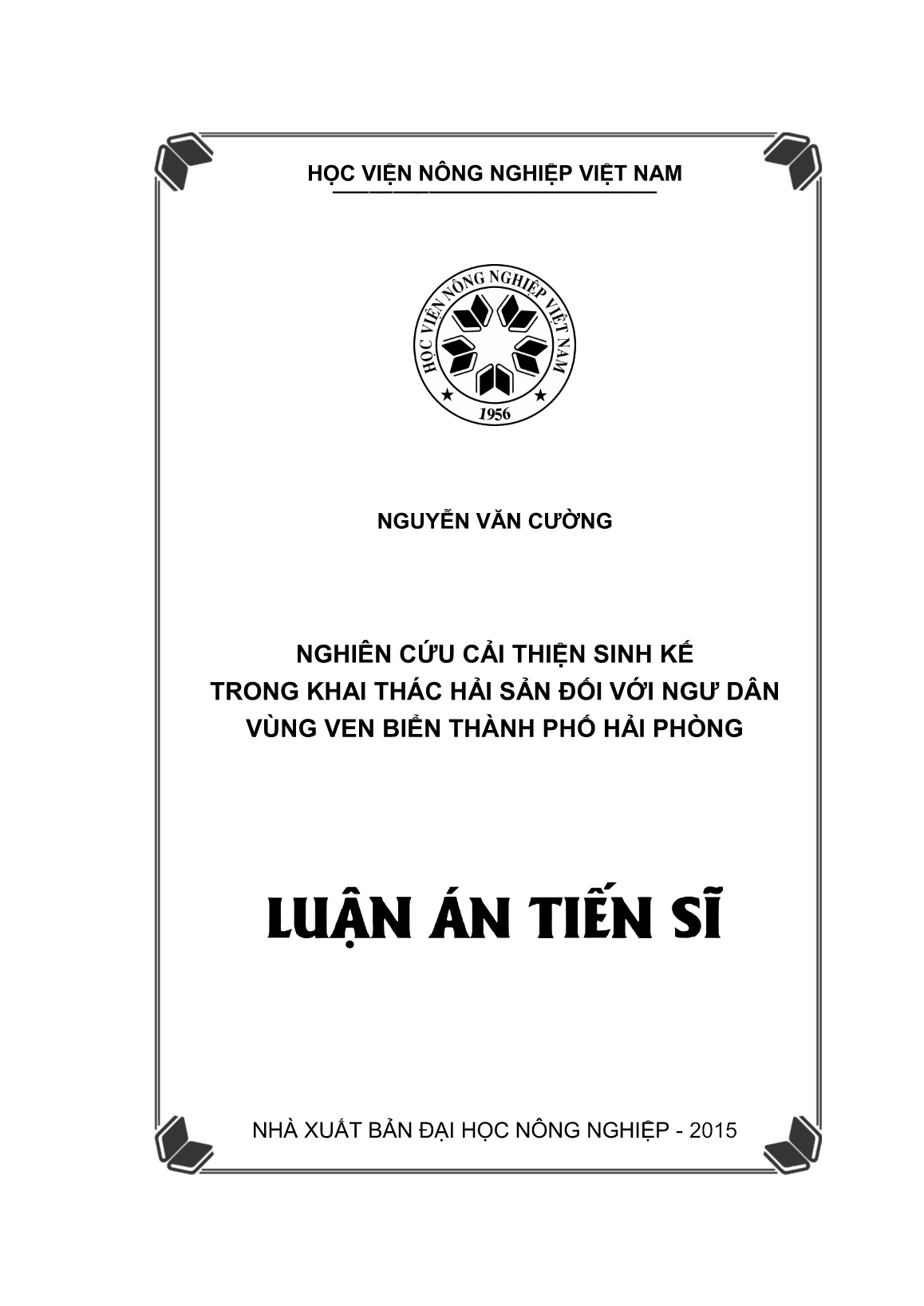 Luận án Nghiên cứu cải thiện sinh kế trong khai thác hải sản đối với ngư dân vùng ven biển Thành phố Hải Phòng trang 1 Luận án Nghiên cứu cải thiện sinh kế trong khai thác hải sản đối với ngư dân vùng ven biển Thành phố Hải Phòng trang 1