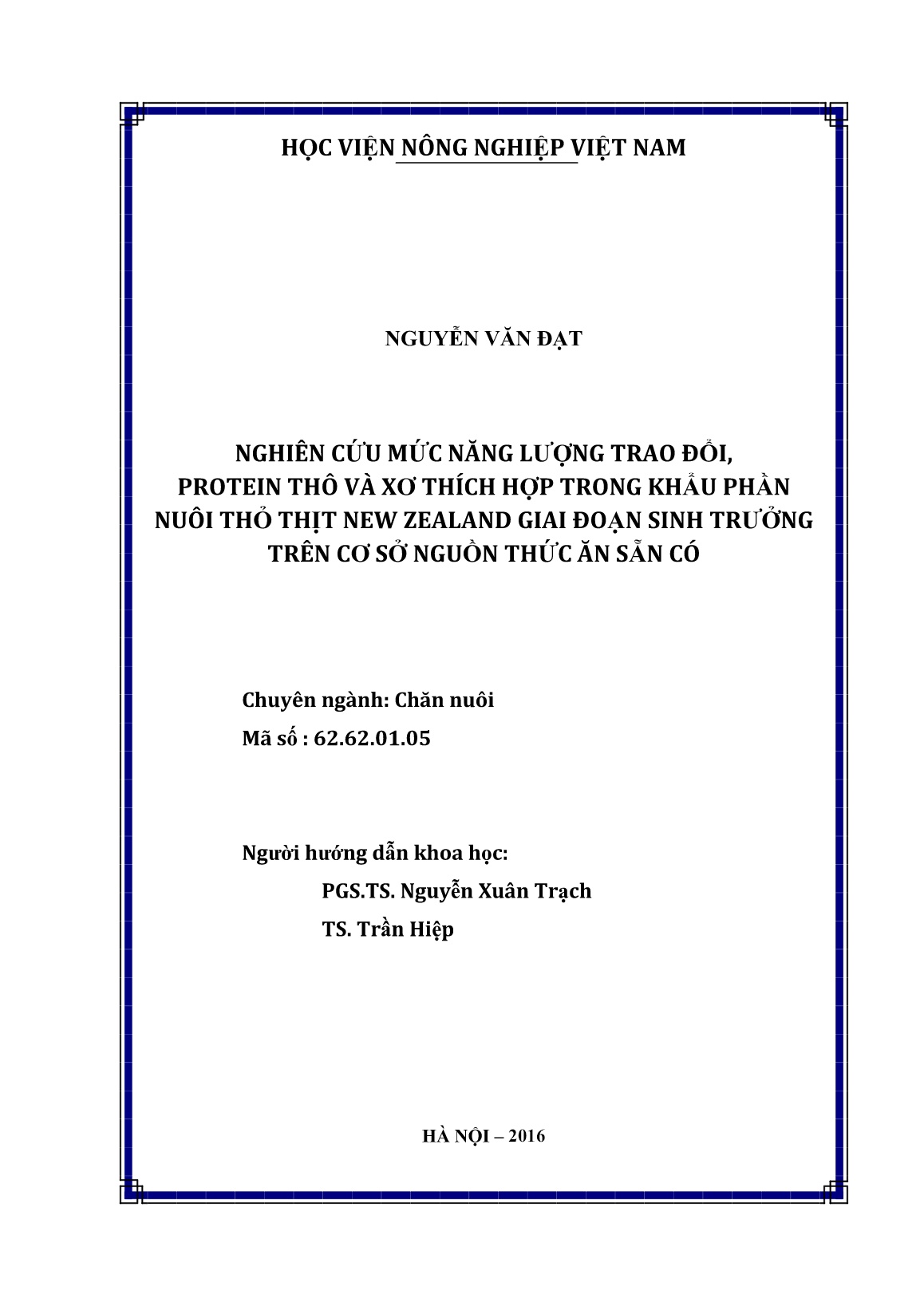 Luận án Nghiên cứu mức năng lượng trao đổi, protein thô và xơ thích hợp trong khẩu phần nuôi thỏ thịt New Zealand giai đoạn sinh trưởng trên cơ sở nguồn thức ăn sẵn có trang 2