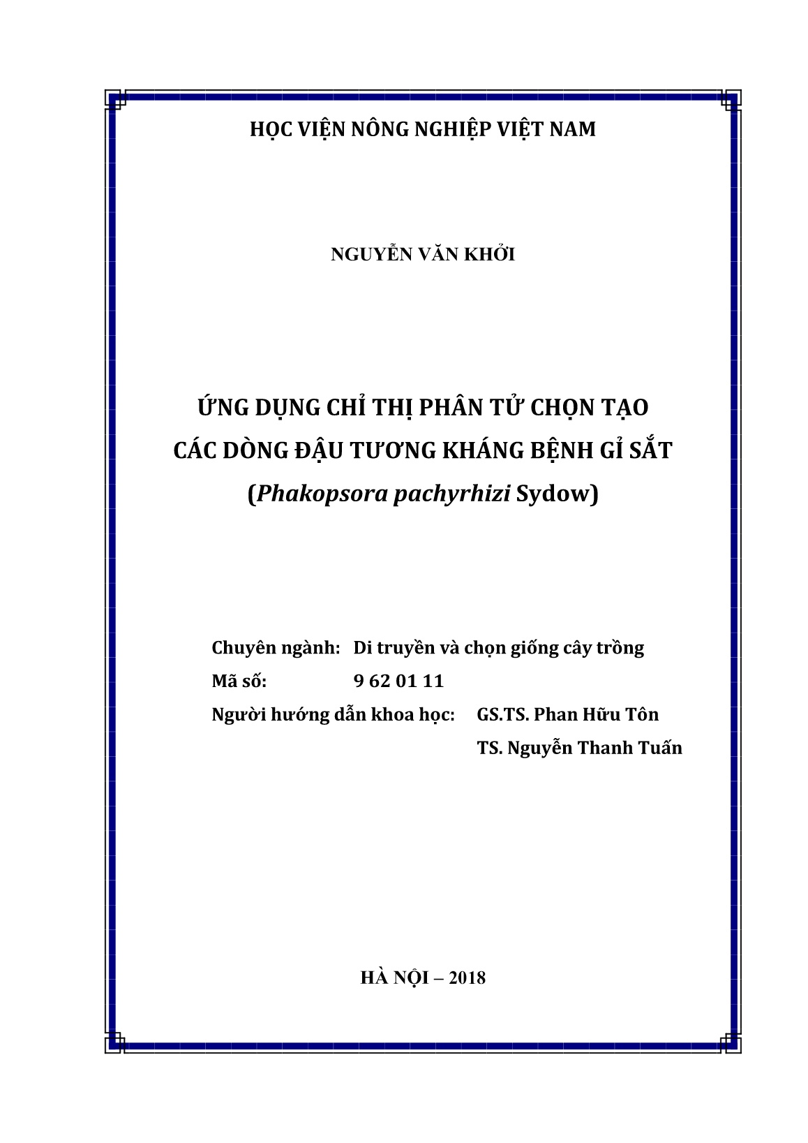 Luận án Ứng dụng chỉ thị phân tử chọn tạo các dòng đậu tương kháng bệnh gỉ sắt (Phakopsora pachyrhizi Sydow) trang 2