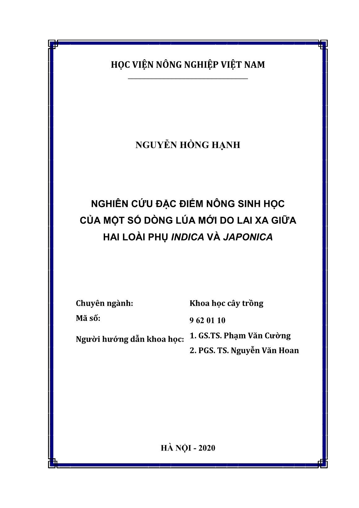 Luận án Nghiên cứu đặc điểm nông sinh học của một số dòng lúa mới do lai xa giữa hai loài phụ Indica và Japonica trang 2 Luận án Nghiên cứu đặc điểm nông sinh học của một số dòng lúa mới do lai xa giữa hai loài phụ Indica và Japonica trang 2