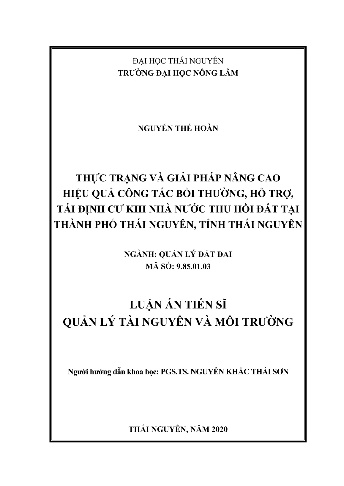Luận án Thực trạng và giải pháp nâng cao hiệu quả công tác bồi thường, hỗ trợ, tái định cư khi nhà nước thu hồi đất tại Thành phố Thái Nguyên, tỉnh Thái Nguyên trang 2