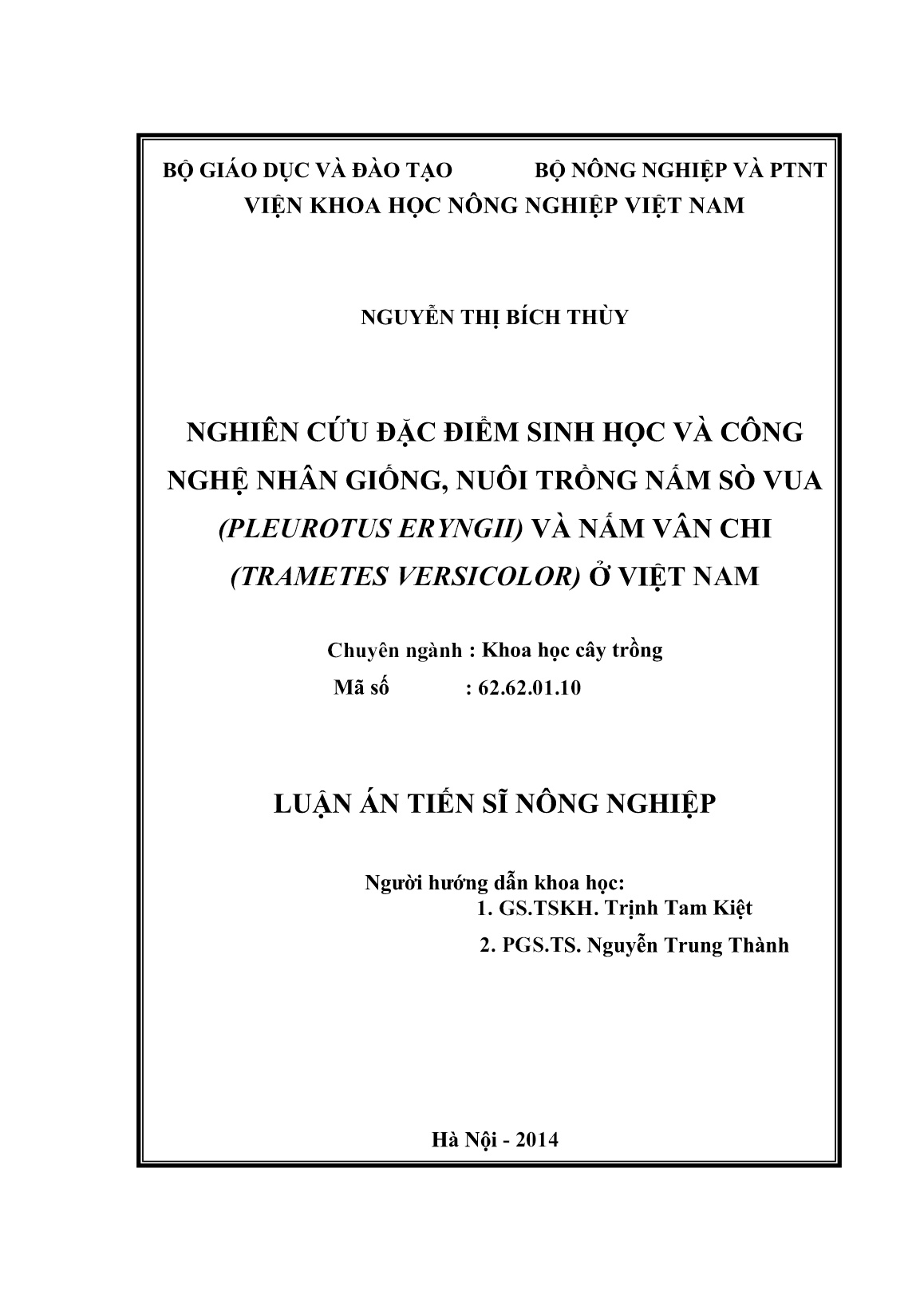 Luận án Nghiên cứu đặc điểm sinh học và công nghệ nhân giống, nuôi trồng nấm sò vua (Pleurotus eryngii) và nấm vân chi (Trametes versicolor) ở Việt Nam trang 2 Luận án Nghiên cứu đặc điểm sinh học và công nghệ nhân giống, nuôi trồng nấm sò vua (Pleurotus eryngii) và nấm vân chi (Trametes versicolor) ở Việt Nam trang 2