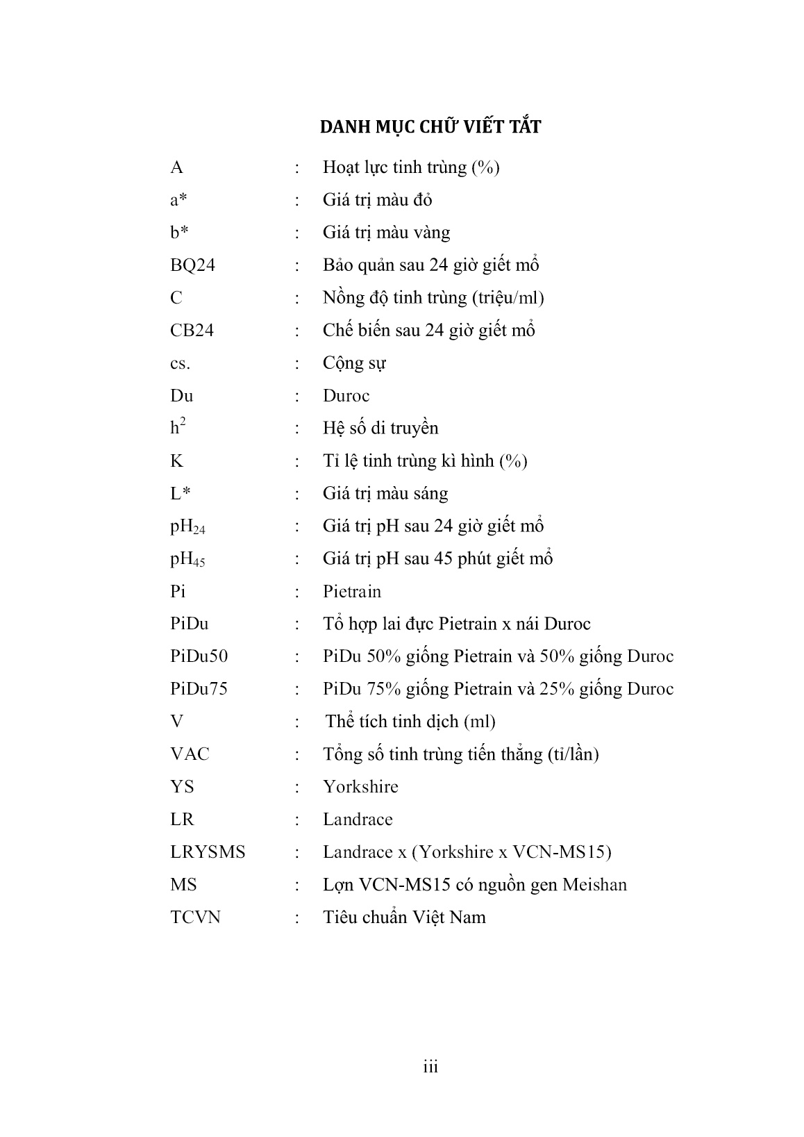 Luận án Khả năng sinh trưởng, sinh sản của lợn landrace X (Yorkshire X VCN-MS15) qua các thế hệ và sức sản xuất của đời con khi phối với đực Pietrain X Duroc trang 5 Luận án Khả năng sinh trưởng, sinh sản của lợn landrace X (Yorkshire X VCN-MS15) qua các thế hệ và sức sản xuất của đời con khi phối với đực Pietrain X Duroc trang 5