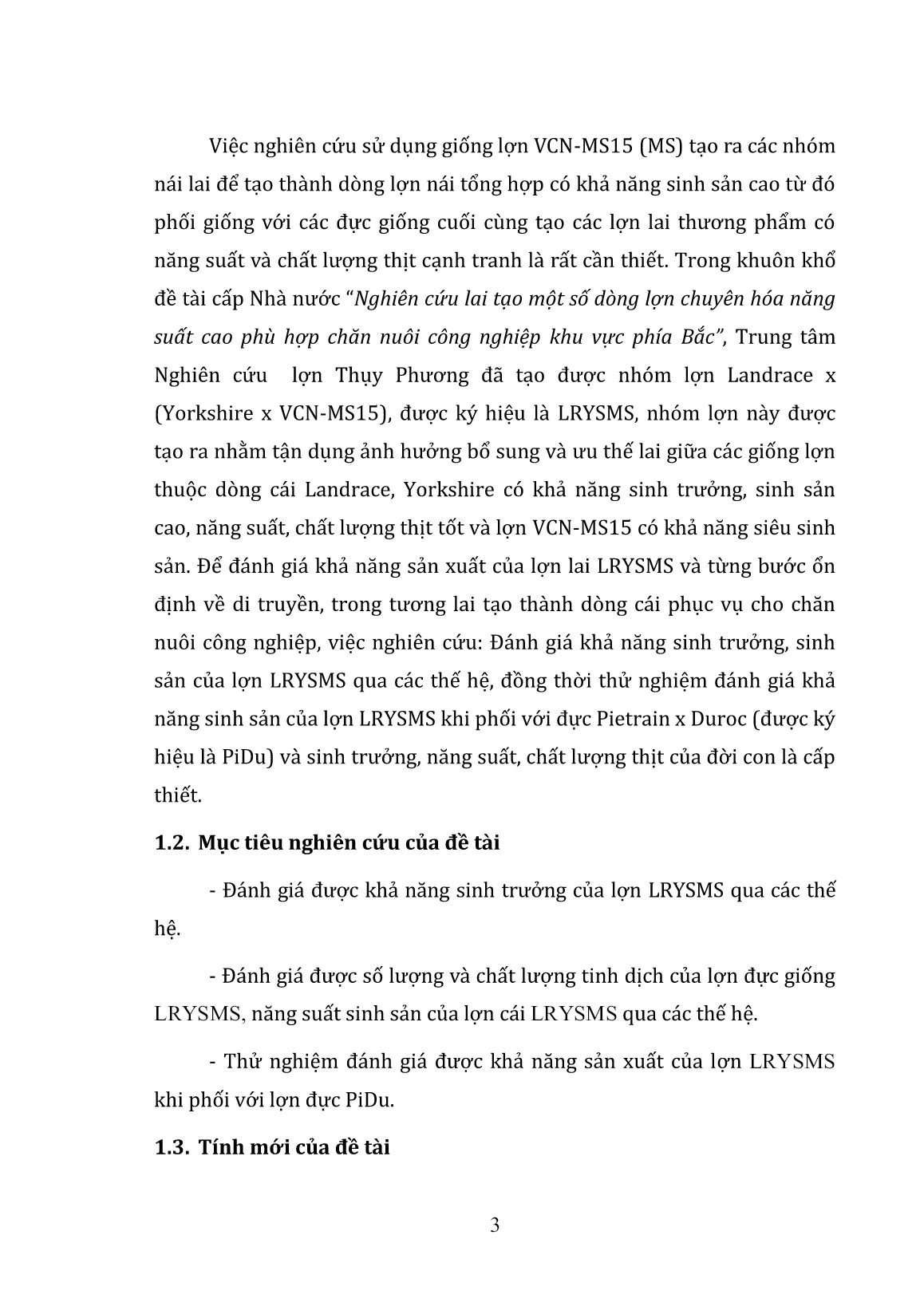Luận án Khả năng sinh trưởng, sinh sản của lợn landrace X (Yorkshire X VCN-MS15) qua các thế hệ và sức sản xuất của đời con khi phối với đực Pietrain X Duroc trang 8 Luận án Khả năng sinh trưởng, sinh sản của lợn landrace X (Yorkshire X VCN-MS15) qua các thế hệ và sức sản xuất của đời con khi phối với đực Pietrain X Duroc trang 8