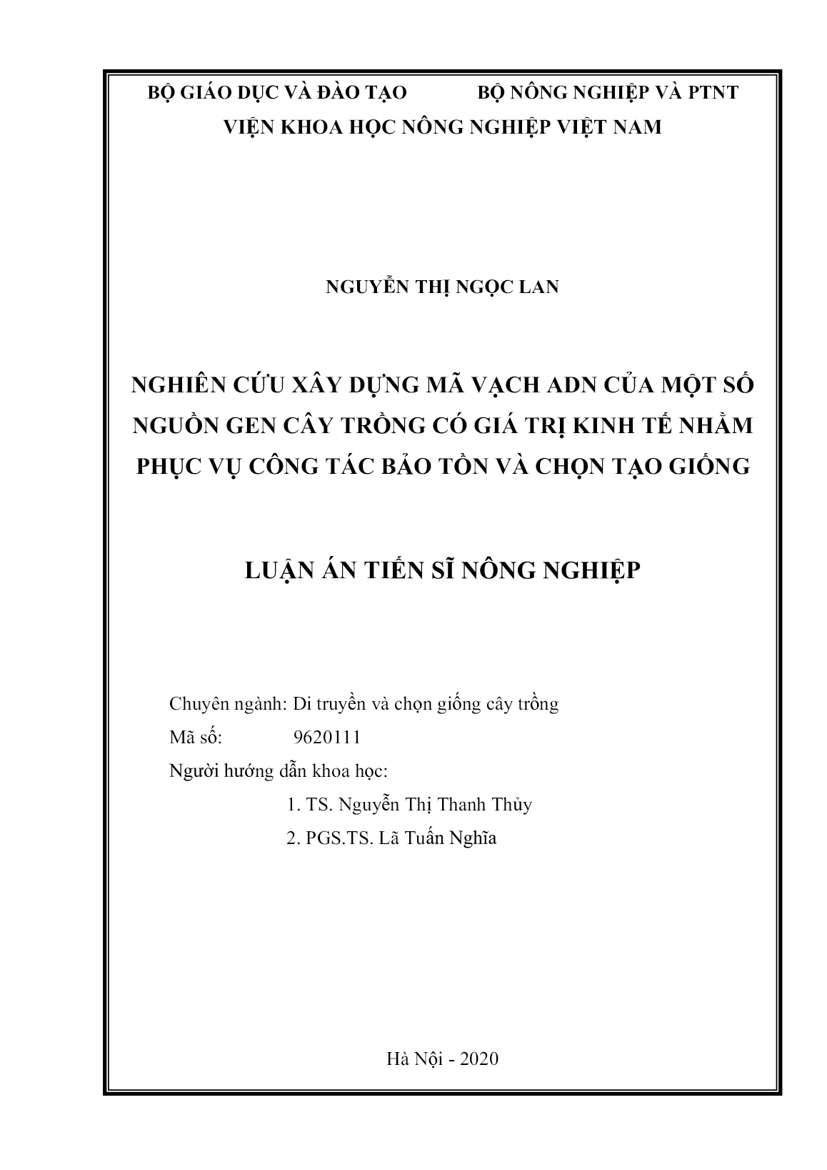 Luận án Nghiên cứu xây dựng mã vạch ADN của một số nguồn gen cây trồng có giá trị kinh tế nhằm phục vụ công tác bảo tồn và chọn tạo giống trang 2 Luận án Nghiên cứu xây dựng mã vạch ADN của một số nguồn gen cây trồng có giá trị kinh tế nhằm phục vụ công tác bảo tồn và chọn tạo giống trang 2