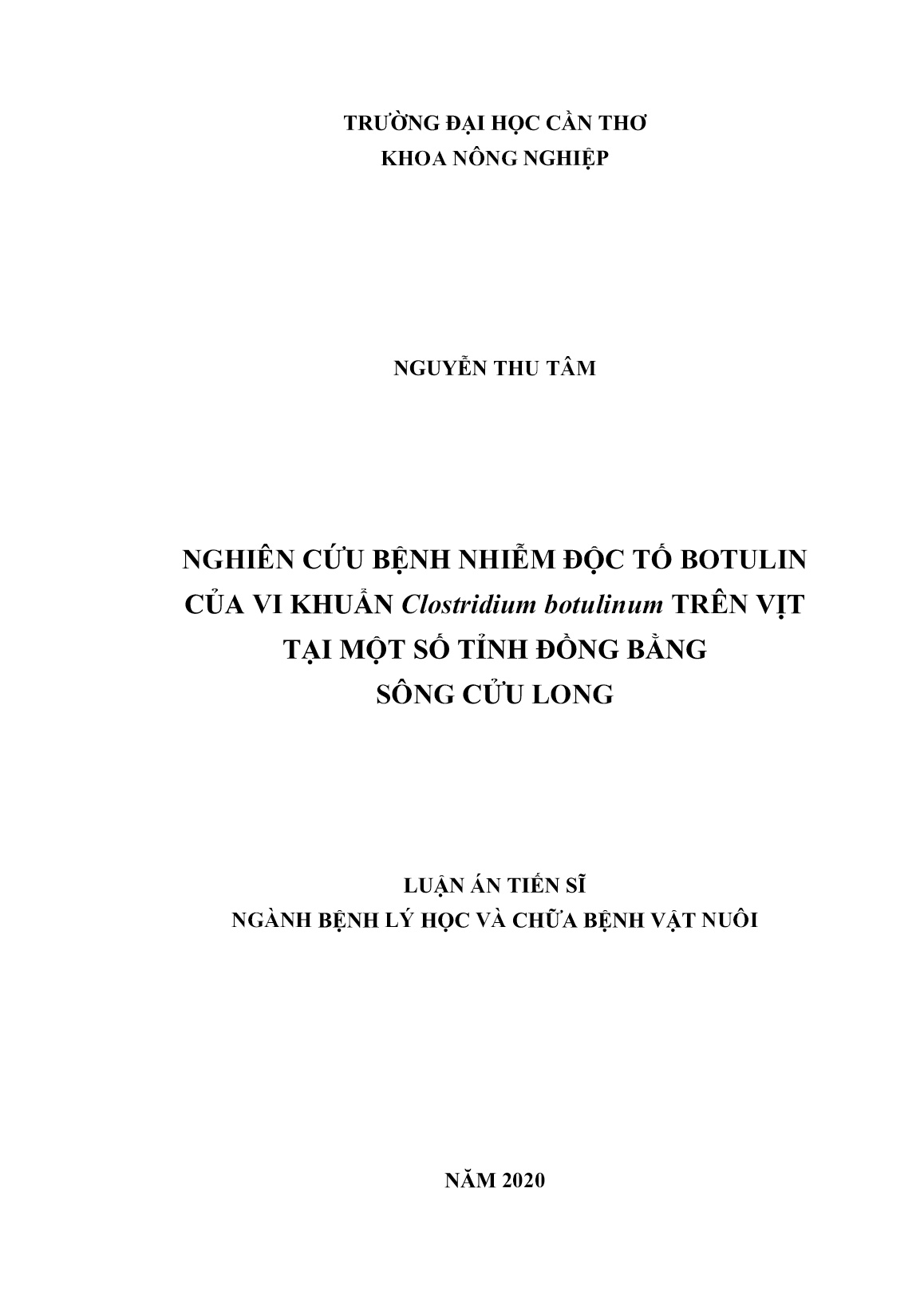 Luận án Nghiên cứu bệnh nhiễm độc tố Botulin của vi khuẩn Clostridium botulinum trên vịt tại một số tỉnh đồng bằng sông Cửu Long trang 1