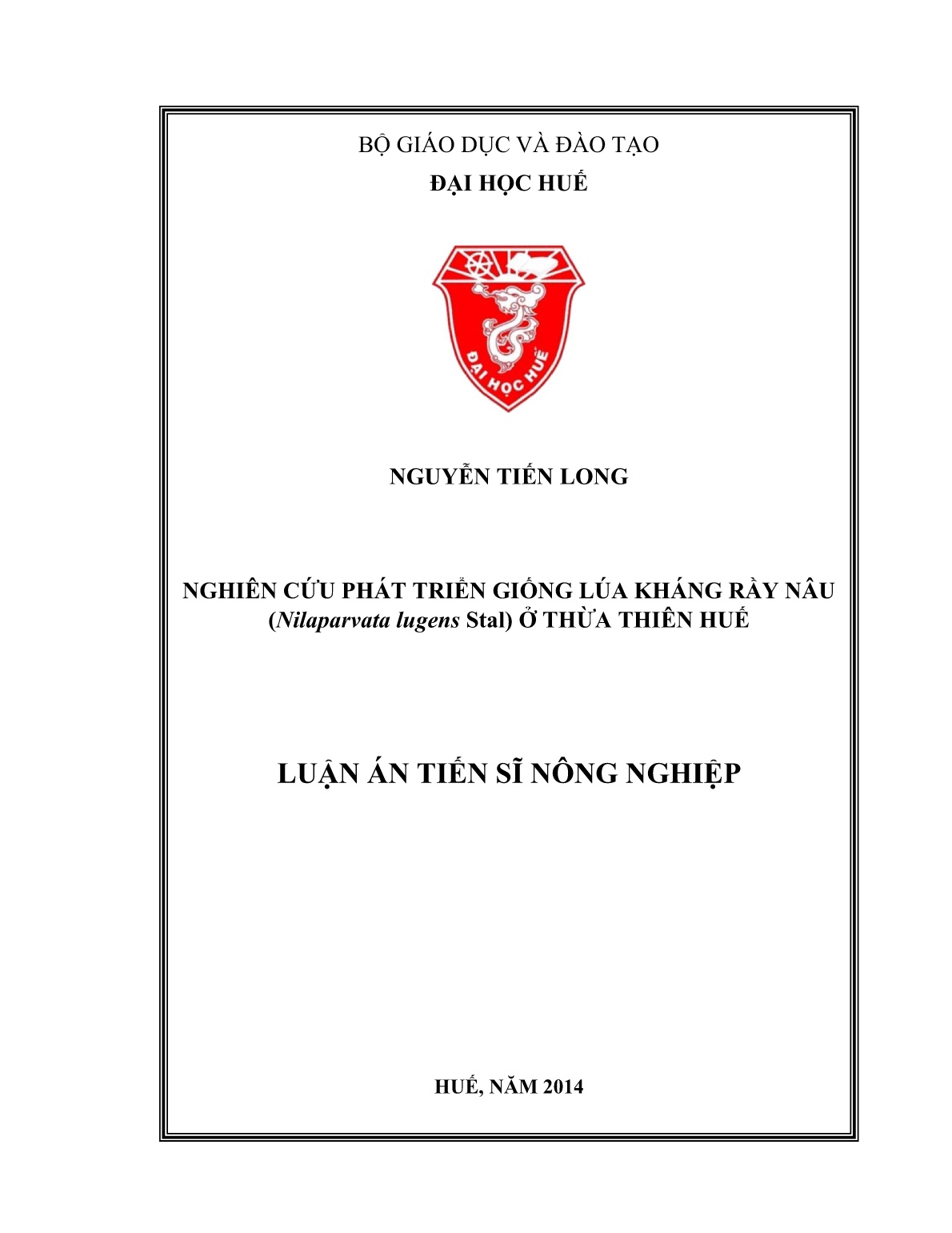Luận án Nghiên cứu phát triển giống lúa kháng rầy nâu (Nilaparvata lugens Stal) ở Thừa Thiên Huế trang 1 Luận án Nghiên cứu phát triển giống lúa kháng rầy nâu (Nilaparvata lugens Stal) ở Thừa Thiên Huế trang 1