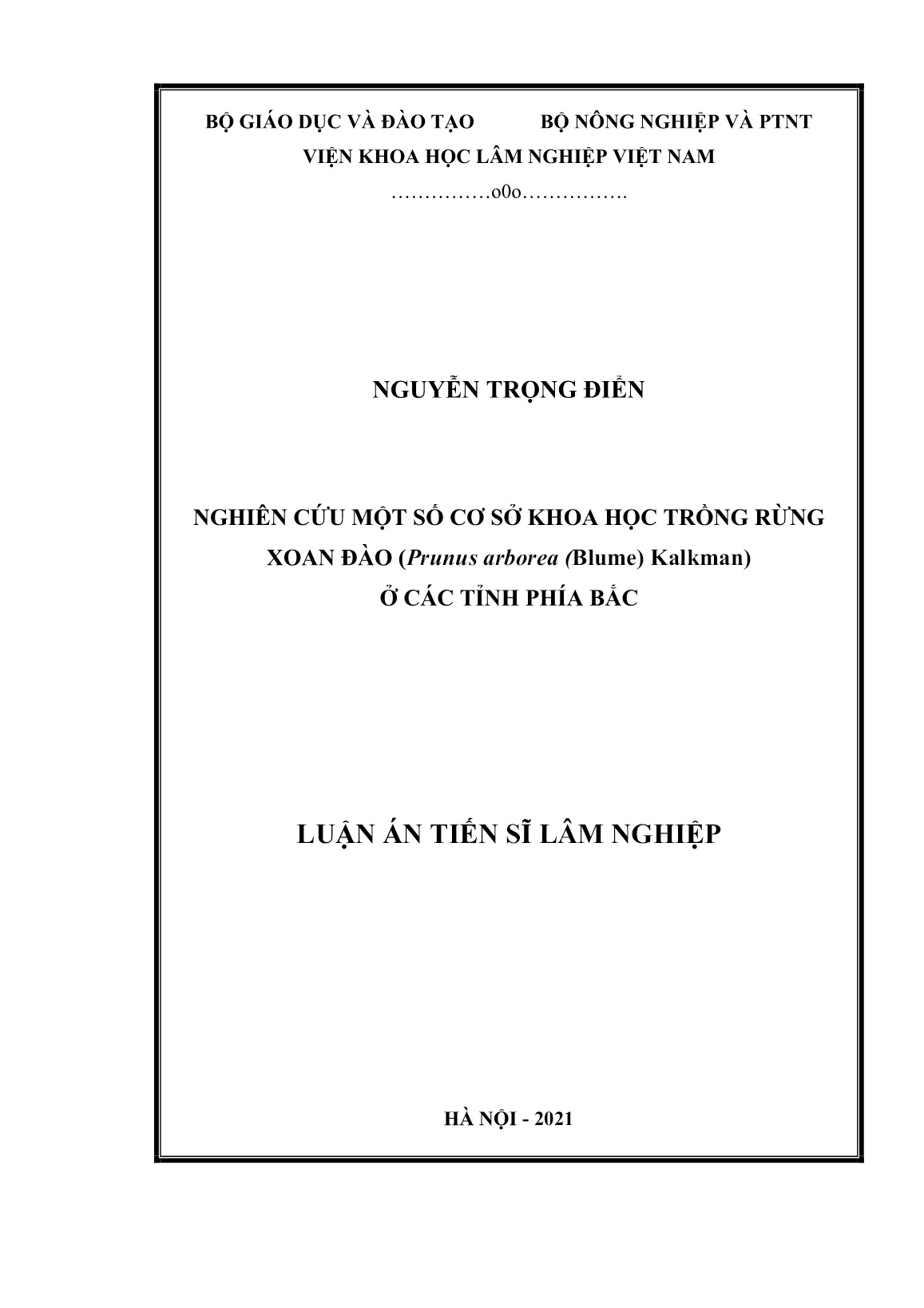 Luận án Nghiên cứu một số cơ sở khoa học trồng rừng xoan đào (Prunus arborea (Blume) Kalkman) ở các tỉnh phía Bắc trang 1 Luận án Nghiên cứu một số cơ sở khoa học trồng rừng xoan đào (Prunus arborea (Blume) Kalkman) ở các tỉnh phía Bắc trang 1