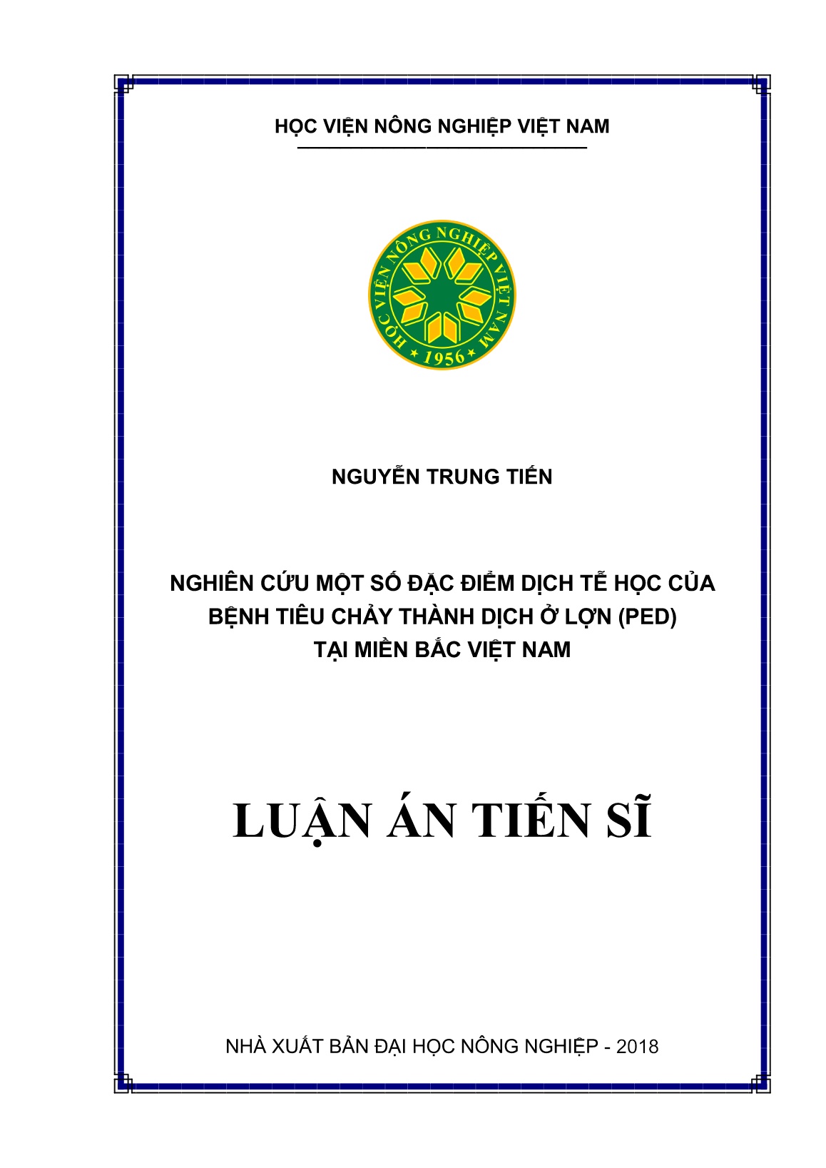 Luận án Nghiên cứu một số đặc điểm dịch tễ học của bệnh tiêu chảy thành dịch ở lợn (PED) tại miền Bắc Việt Nam trang 1 Luận án Nghiên cứu một số đặc điểm dịch tễ học của bệnh tiêu chảy thành dịch ở lợn (PED) tại miền Bắc Việt Nam trang 1