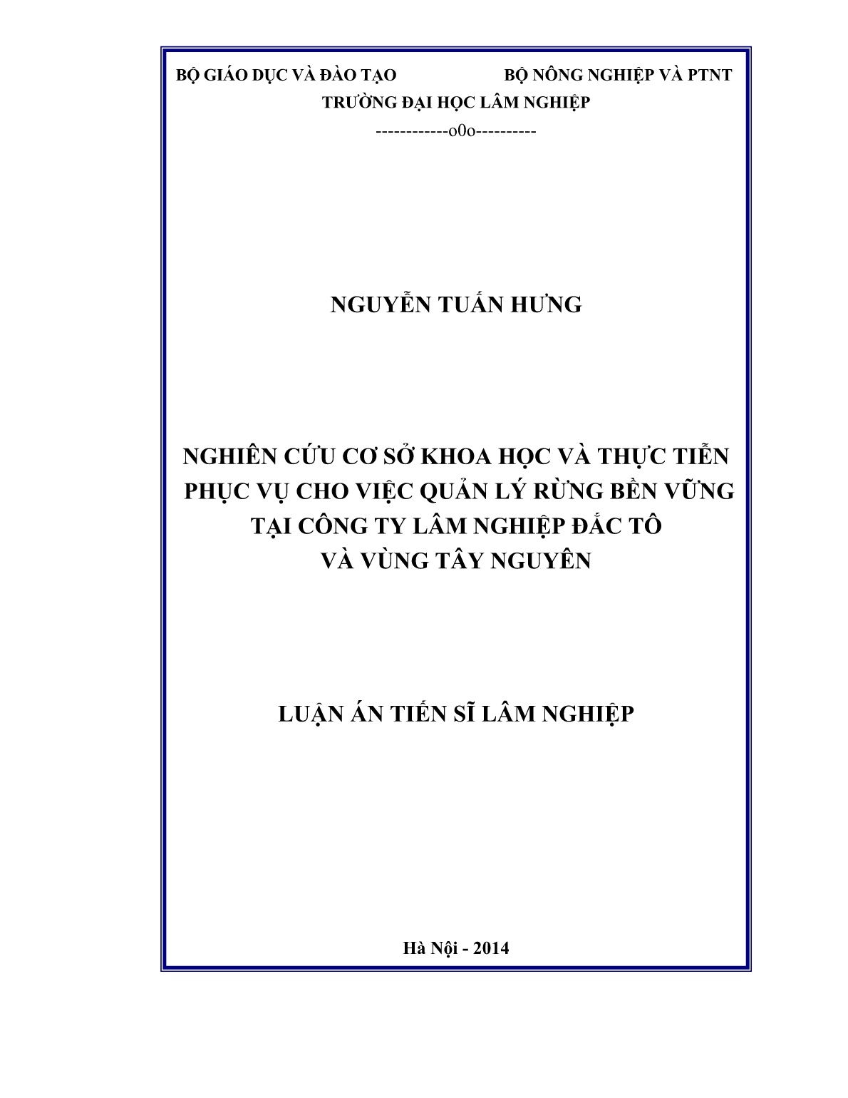 Luận án Nghiên cứu cơ sở khoa học và thực tiễn phục vụ cho việc quản lý rừng bền vững tại công ty lâm nghiệp Đắc Tô và vùng Tây Nguyên trang 1