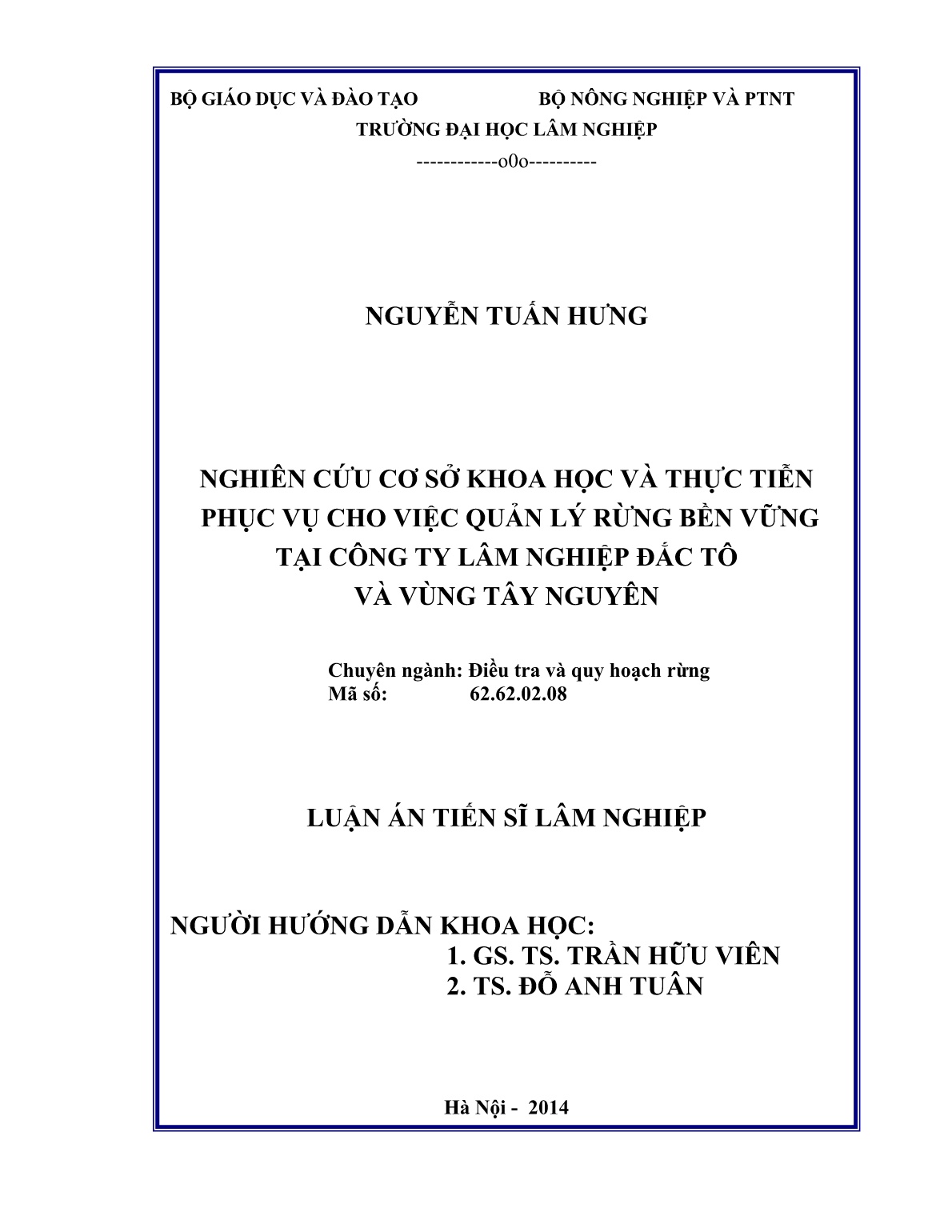Luận án Nghiên cứu cơ sở khoa học và thực tiễn phục vụ cho việc quản lý rừng bền vững tại công ty lâm nghiệp Đắc Tô và vùng Tây Nguyên trang 2