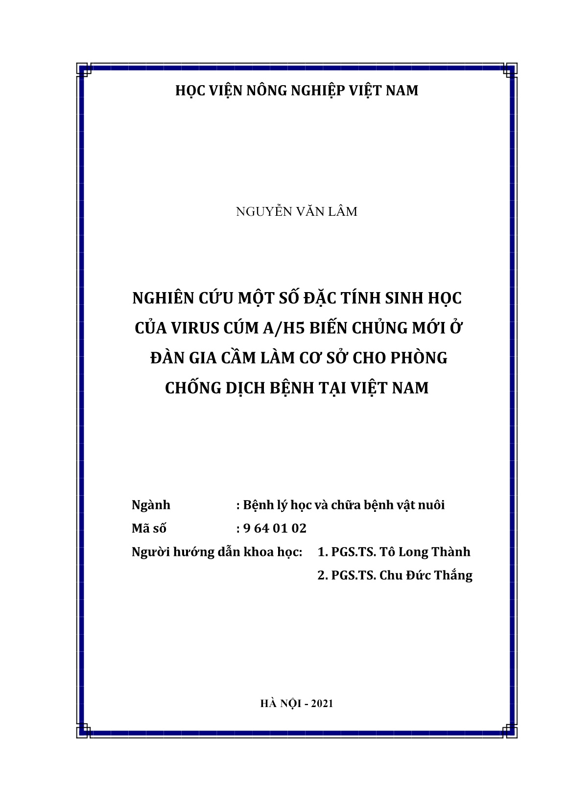 Luận án Nghiên cứu một số đặc tính sinh học của virus cúm A/H5 biến chủng mới ở đàn gia cầm làm cơ sở cho phòng chống dịch bệnh tại Việt Nam trang 2 Luận án Nghiên cứu một số đặc tính sinh học của virus cúm A/H5 biến chủng mới ở đàn gia cầm làm cơ sở cho phòng chống dịch bệnh tại Việt Nam trang 2