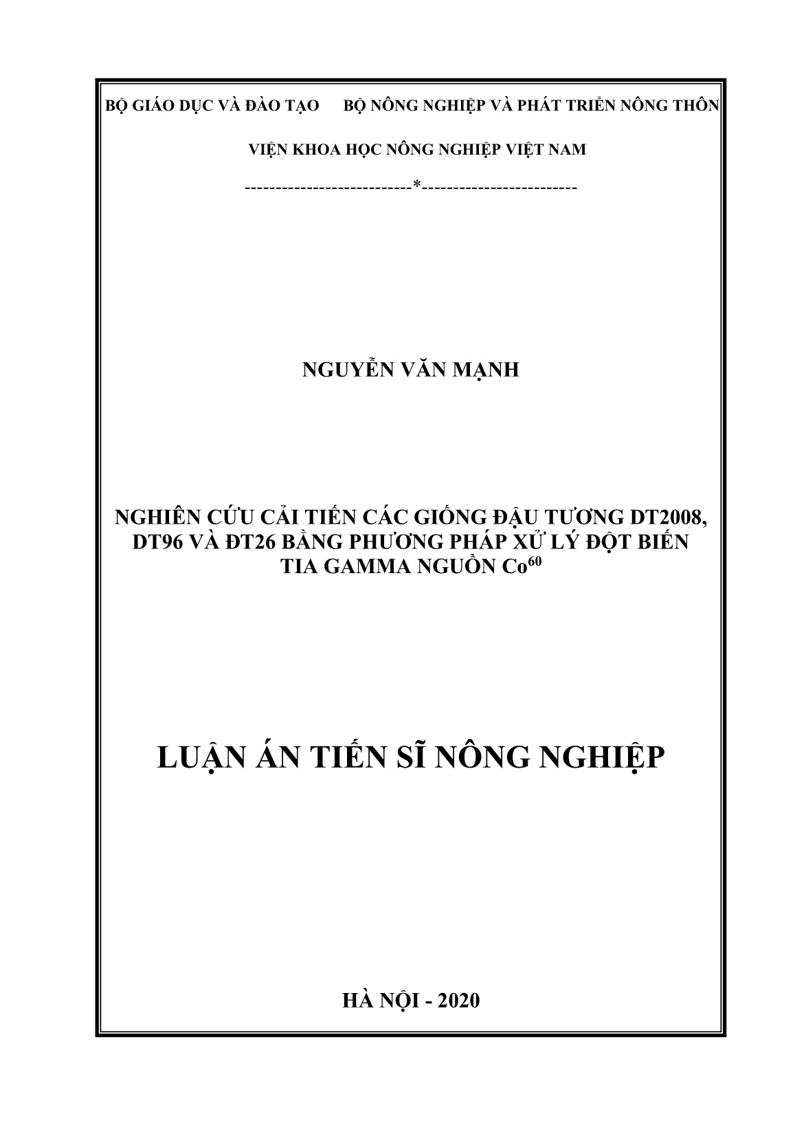 Luận án Nghiên cứu cải tiến các giống đậu tương DT2008, DT9 và ĐT26 bằng phương pháp xử lý đột biến tia gamma nguồn Co⁶⁰ trang 1