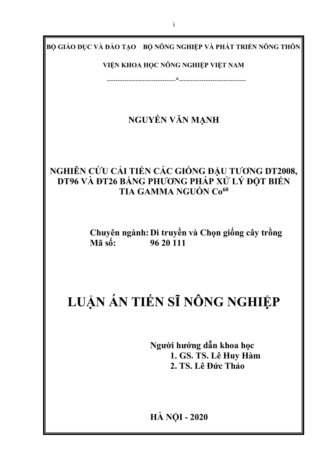 Luận án Nghiên cứu cải tiến các giống đậu tương DT2008, DT9 và ĐT26 bằng phương pháp xử lý đột biến tia gamma nguồn Co⁶⁰ trang 2