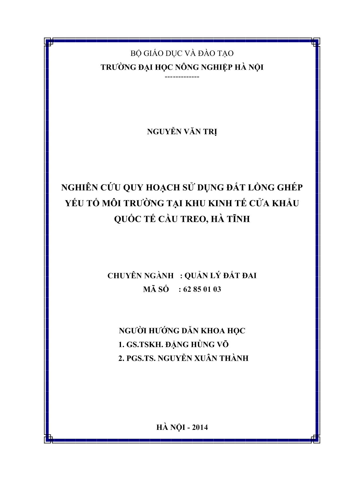 Luận án Nghiên cứu quy hoạch sử dụng đất lồng ghép yếu tố môi trường tại khu kinh tế cửa khẩu quốc tế Cầu Treo, Hà Tĩnh trang 2
