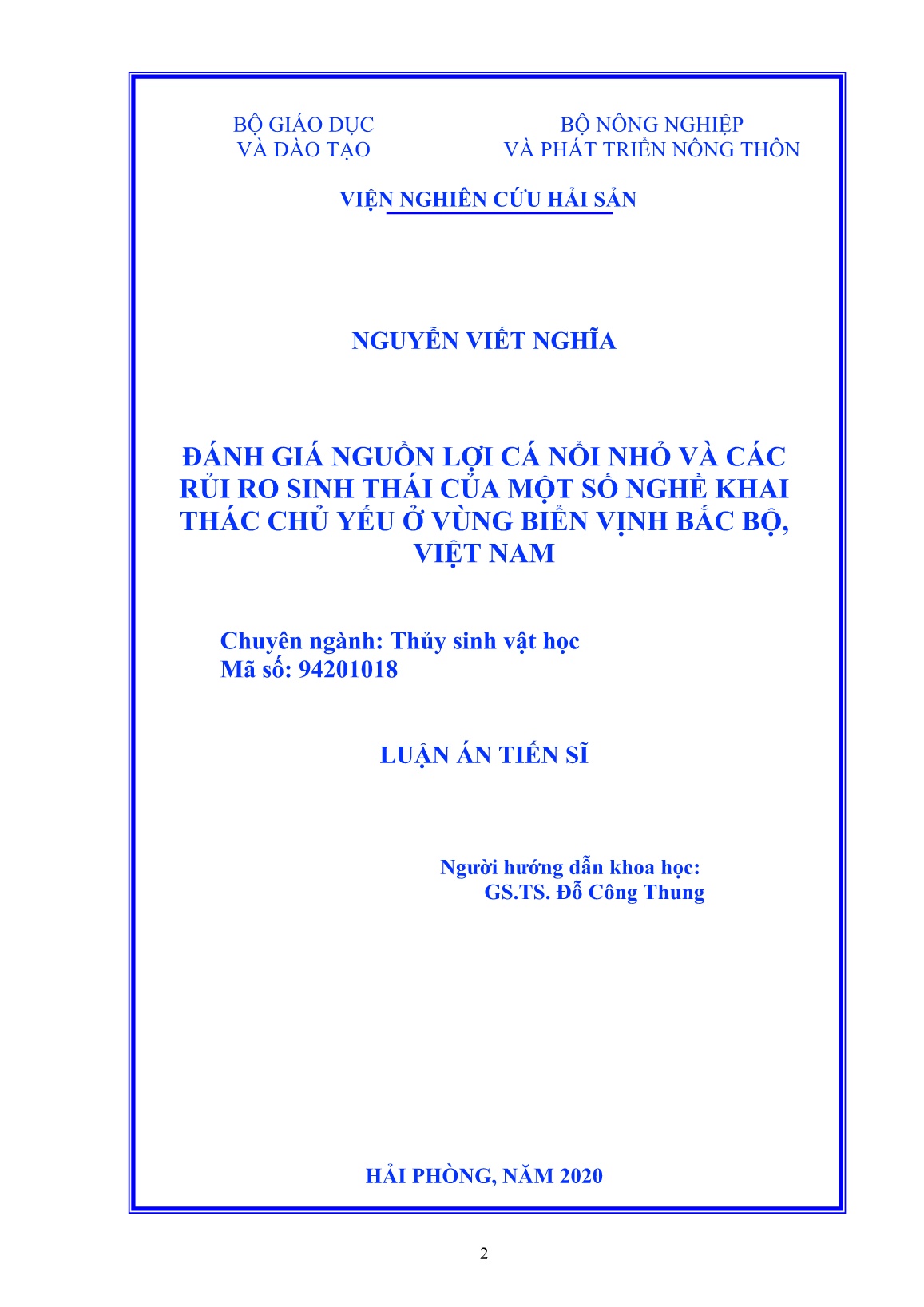 Luận án Đánh giá nguồn lợi cá nổi nhỏ và các rủi ro sinh thái của một số nghề khai thác chủ yếu ở vùng biển vịnh Bắc Bộ, Việt Nam trang 2 Luận án Đánh giá nguồn lợi cá nổi nhỏ và các rủi ro sinh thái của một số nghề khai thác chủ yếu ở vùng biển vịnh Bắc Bộ, Việt Nam trang 2