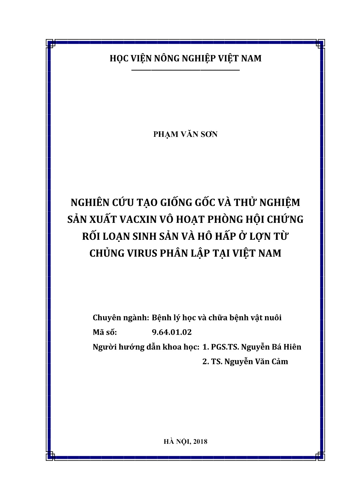 Luận án Nghiên cứu tạo giống gốc và thử nghiệm sản xuất Vacxin vô hoạt phòng hội chứng rối loạn sinh sản và hô hấp ở lợn từ chủng virus phân lập tại Việt Nam trang 2 Luận án Nghiên cứu tạo giống gốc và thử nghiệm sản xuất Vacxin vô hoạt phòng hội chứng rối loạn sinh sản và hô hấp ở lợn từ chủng virus phân lập tại Việt Nam trang 2