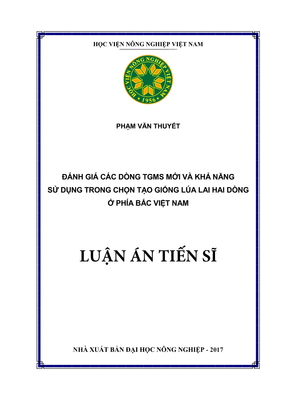Luận án Đánh giá các dòng TGMS mới và khả năng sử dụng trong chọn tạo giống lúa lai hai dòng ở phía Bắc Việt Nam trang 1 Luận án Đánh giá các dòng TGMS mới và khả năng sử dụng trong chọn tạo giống lúa lai hai dòng ở phía Bắc Việt Nam trang 1