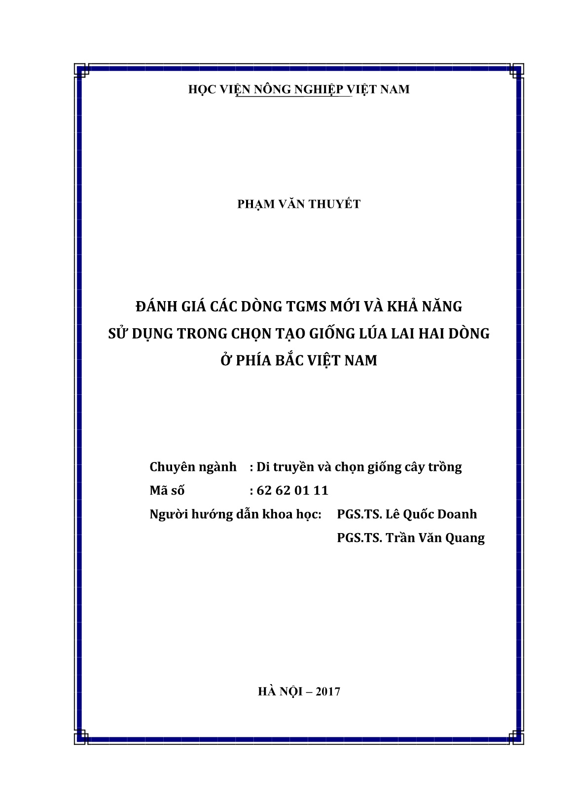 Luận án Đánh giá các dòng TGMS mới và khả năng sử dụng trong chọn tạo giống lúa lai hai dòng ở phía Bắc Việt Nam trang 2 Luận án Đánh giá các dòng TGMS mới và khả năng sử dụng trong chọn tạo giống lúa lai hai dòng ở phía Bắc Việt Nam trang 2