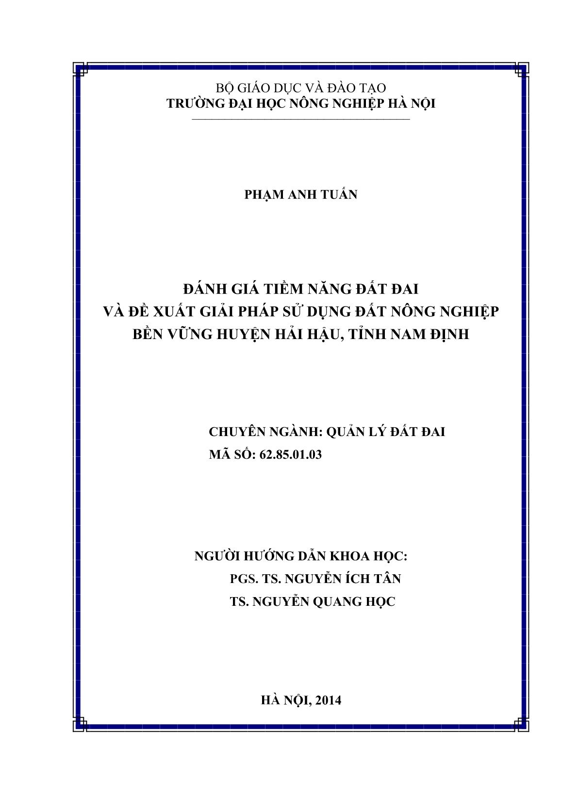Luận án Đánh giá tiềm năng đất đai và đề xuất giải pháp sử dụng đất nông nghiệp bền vững huyện Hải Hậu, tỉnh Nam Định trang 2 Luận án Đánh giá tiềm năng đất đai và đề xuất giải pháp sử dụng đất nông nghiệp bền vững huyện Hải Hậu, tỉnh Nam Định trang 2
