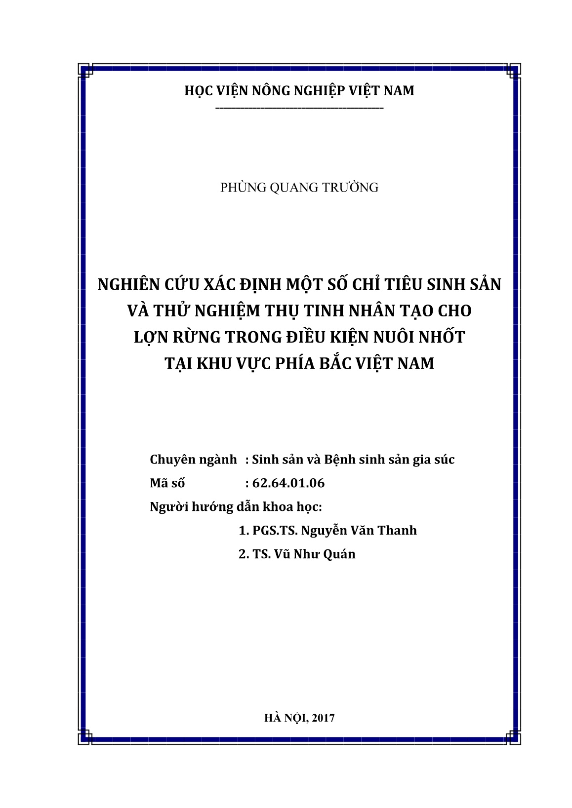 Luận án Nghiên cứu xác định một số chỉ tiêu sinh sản và thử nghiệm thụ tinh nhân tạo cho lợn rừng trong điều kiện nuôi nhốt tại khu vực phía Bắc Việt Nam trang 2