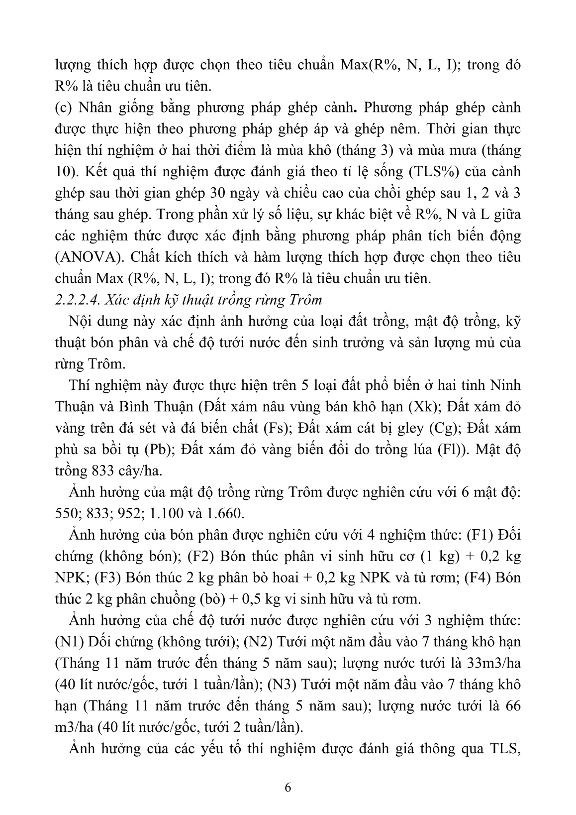 Tóm tắt Luận án Nghiên cứu chọn giống, kỹ thuật gây trồng và khai thác mủ cây trôm (Sterculia foetida L.) ở Ninh Thuận và Bình Thuận trang 9
