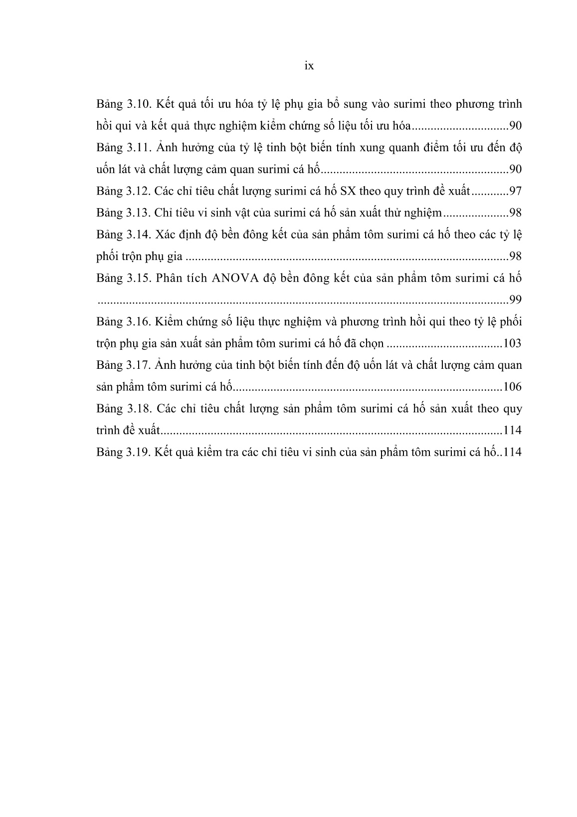 Luận án Nghiên cứu sử dụng tinh bột biến tính nhằm nâng cao độ dẻo, độ dai và độ bền đông kết của sản phẩm tôm surimi cá hố (Trichiurus haumenla) trang 9 Luận án Nghiên cứu sử dụng tinh bột biến tính nhằm nâng cao độ dẻo, độ dai và độ bền đông kết của sản phẩm tôm surimi cá hố (Trichiurus haumenla) trang 9