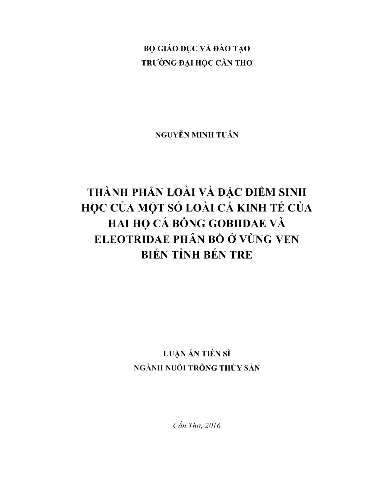 Luận án Thành phần loài và đặc điểm sinh học của một số loài cá kinh tế của hai họ cá bống Gobiidae và Eleotridae phân bố ở vùng ven biển tỉnh Bến Tre trang 1