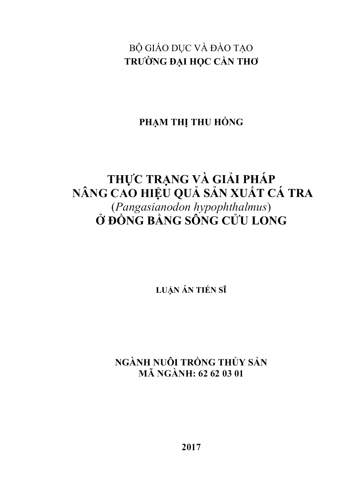 Luận án Thực trạng và giải pháp nâng cao hiệu quả sản xuất cá tra (Pangasianodon hypophthalmus) ở đồng bằng sông Cửu Long trang 1