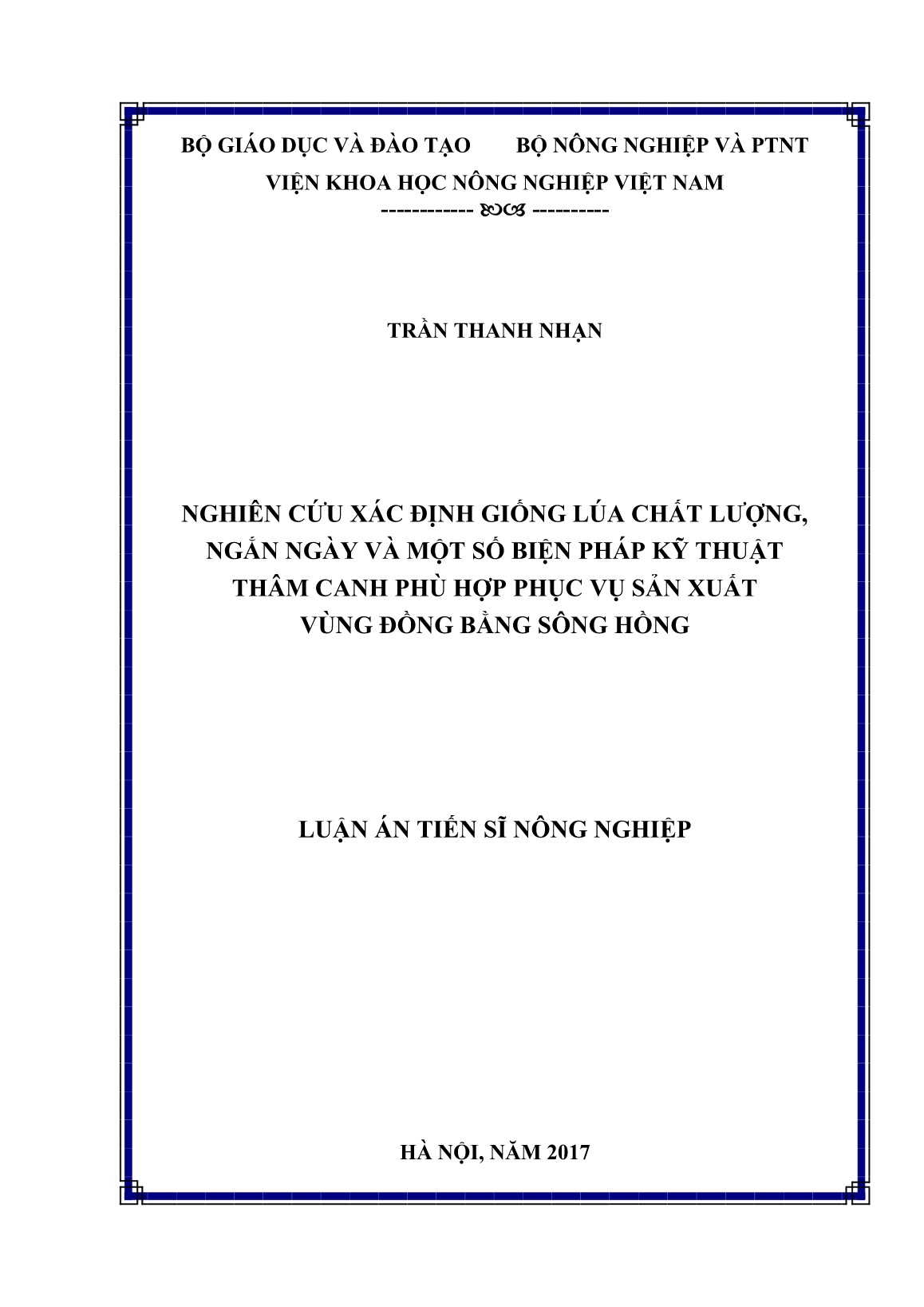 Luận án Nghiên cứu xác định giống lúa chất lượng, ngắn ngày và một số biện pháp kỹ thuật thâm canh phù hợp phục vụ sản xuất vùng đồng bằng sông Hồng trang 1