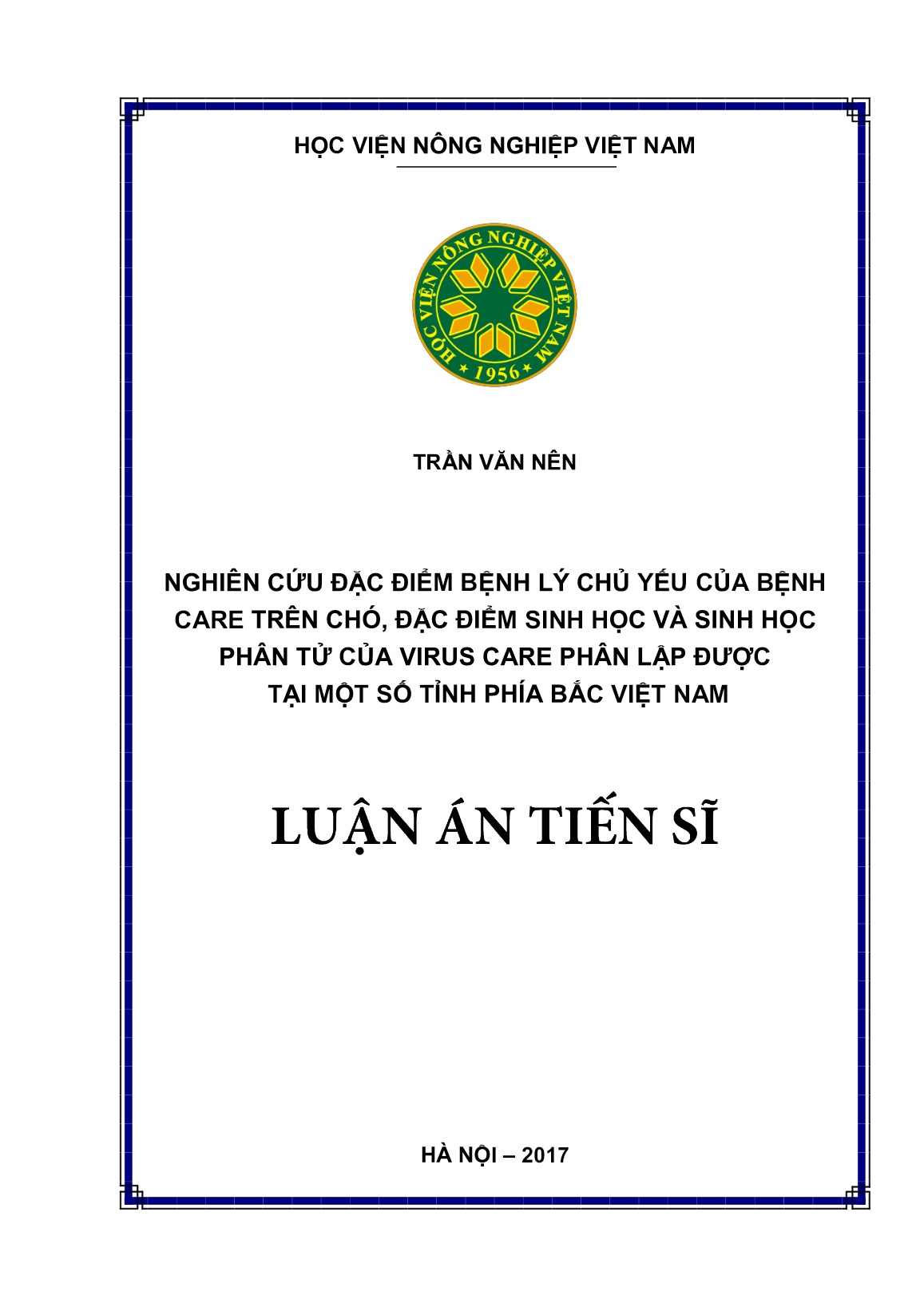 Luận án Nghiên cứu đặc điểm bệnh lý chủ yếu của bệnh care trên chó, đặc điểm sinh học và sinh học phân tử của virus care phân lập được tại một số tỉnh phía Bắc Việt Nam trang 1