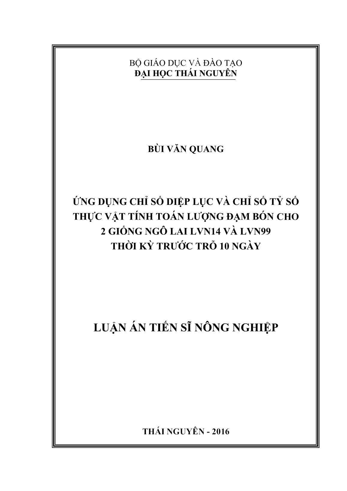 Luận án Ứng dụng chỉ số diệp lục và chỉ số tỷ số thực vật tính toán lượng đạm bón cho 2 giống ngô lai LVN14 và LVN99 thời kỳ trước trỗ 10 ngày trang 1
