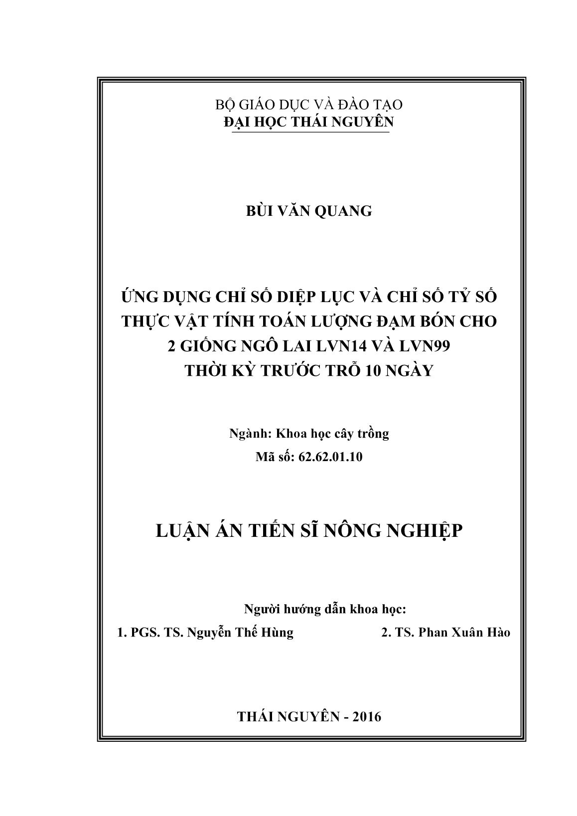 Luận án Ứng dụng chỉ số diệp lục và chỉ số tỷ số thực vật tính toán lượng đạm bón cho 2 giống ngô lai LVN14 và LVN99 thời kỳ trước trỗ 10 ngày trang 2