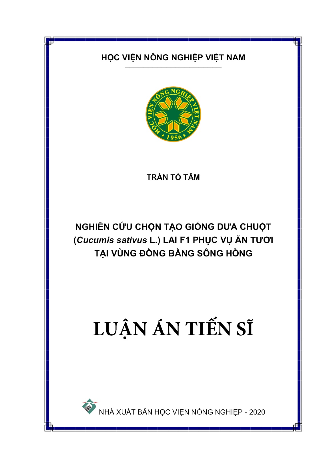 Luận án Nghiên cứu chọn tạo giống dưa chuột (Cucumis sativus L.) lai F1 phục vụ ăn tươi tại vùng đồng bằng sông Hồng trang 1 Luận án Nghiên cứu chọn tạo giống dưa chuột (Cucumis sativus L.) lai F1 phục vụ ăn tươi tại vùng đồng bằng sông Hồng trang 1