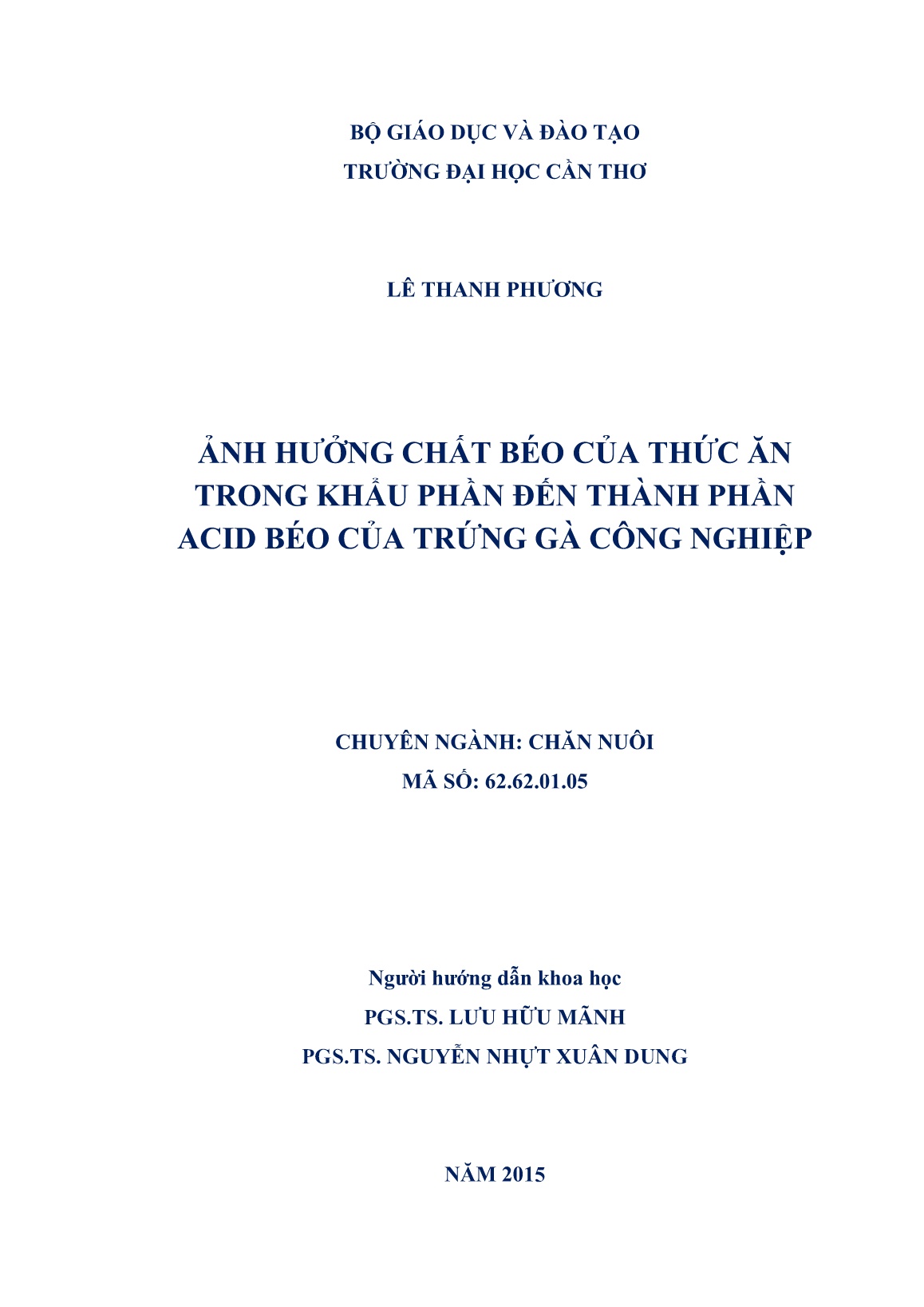Luận án Ảnh hưởng chất béo của thức ăn trong khẩu phần đến thành phần acid béo của trứng gà công nghiệp trang 2 Luận án Ảnh hưởng chất béo của thức ăn trong khẩu phần đến thành phần acid béo của trứng gà công nghiệp trang 2