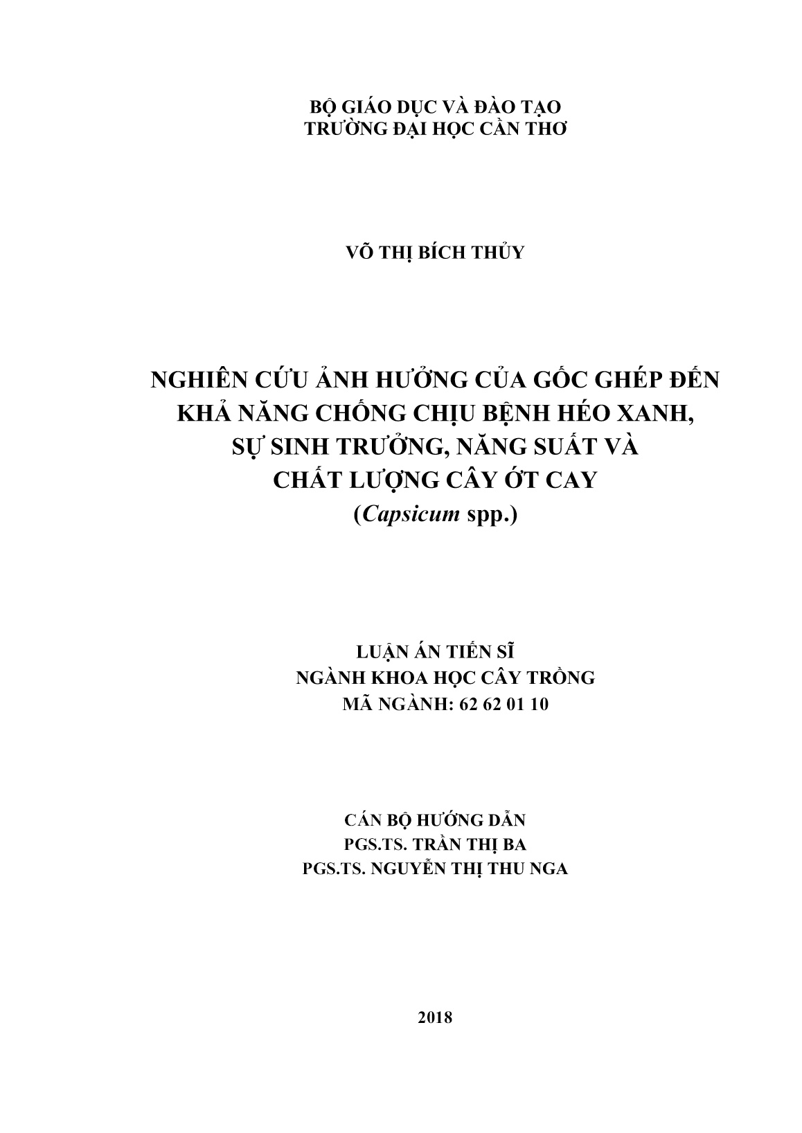 Luận án Nghiên cứu ảnh hưởng của gốc ghép đến khả năng chống chịu bệnh héo xanh, sự sinh trưởng, năng suất và chất lượng cây ớt cay (Capsicum spp.) trang 2 Luận án Nghiên cứu ảnh hưởng của gốc ghép đến khả năng chống chịu bệnh héo xanh, sự sinh trưởng, năng suất và chất lượng cây ớt cay (Capsicum spp.) trang 2