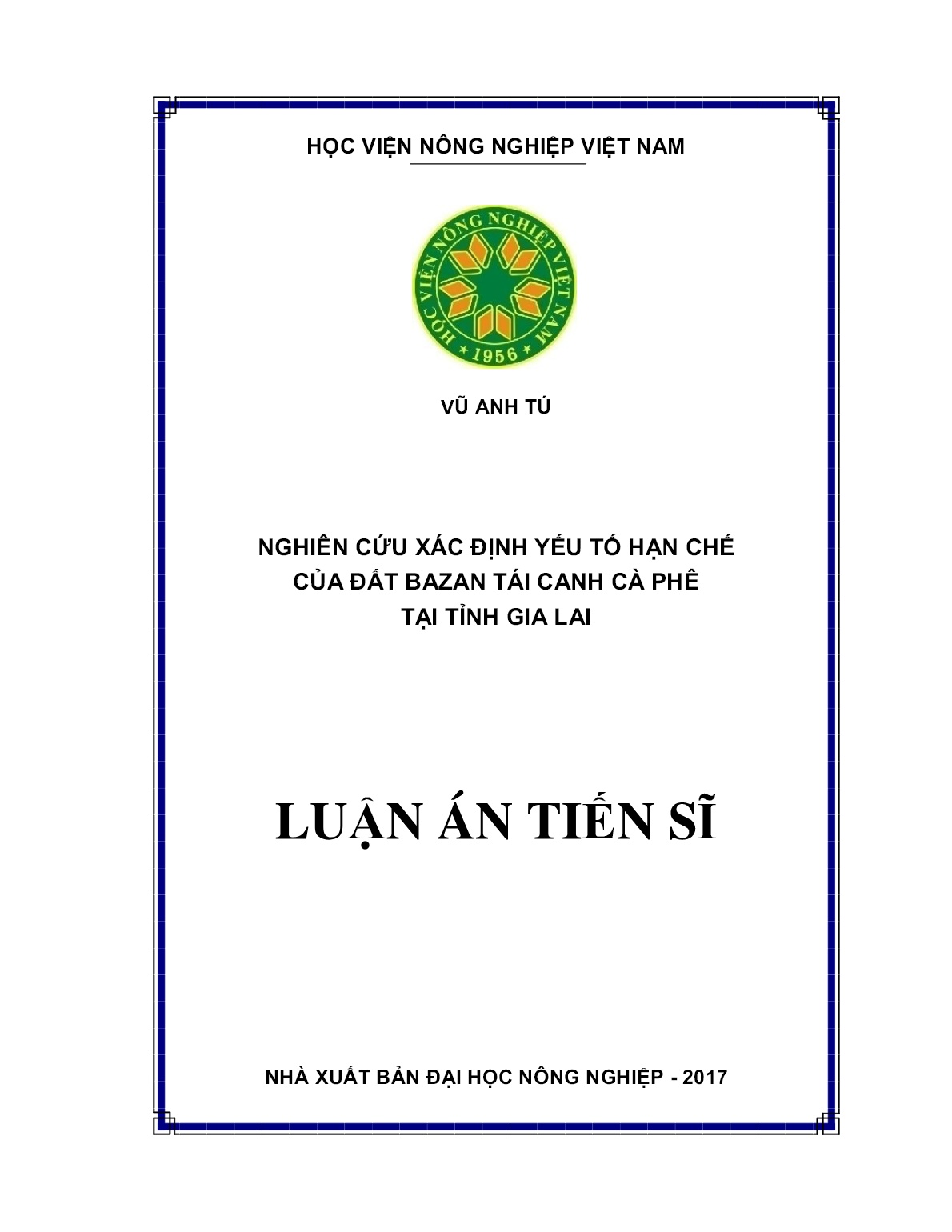 Luận án Nghiên cứu xác định yếu tố hạn chế của đất bazan tái canh cà phê tại tỉnh Gia Lai trang 1