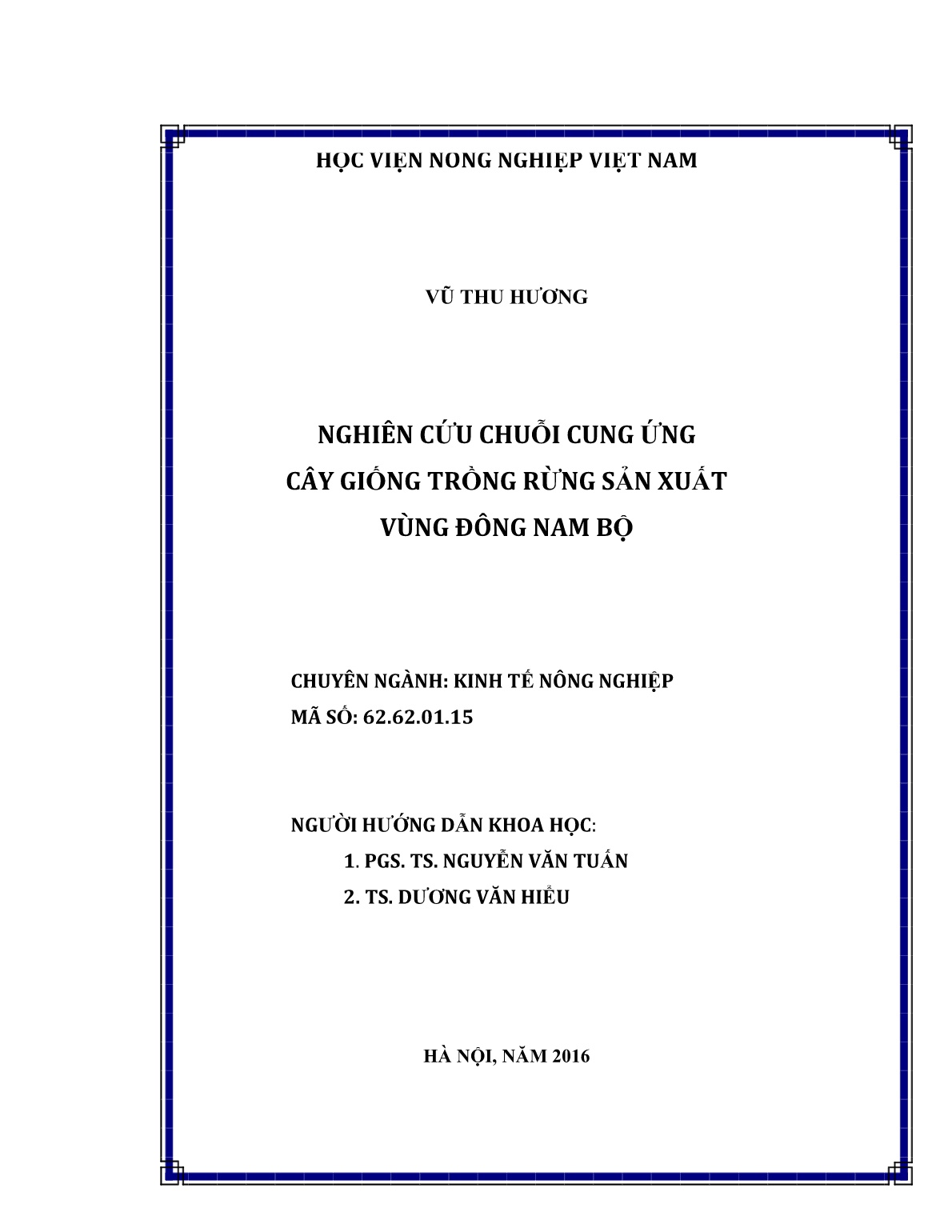 Luận án Nghiên cứu chuỗi cung ứng cây giống trồng rừng sản xuất vùng Đông Nam Bộ trang 2 Luận án Nghiên cứu chuỗi cung ứng cây giống trồng rừng sản xuất vùng Đông Nam Bộ trang 2