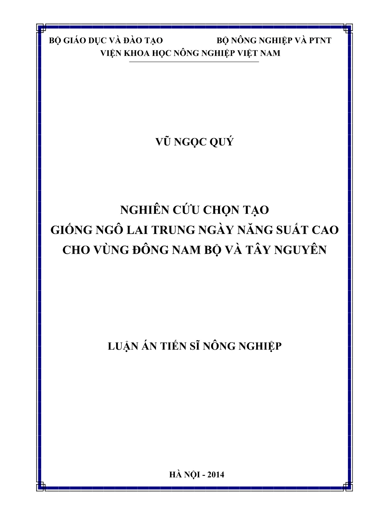 Luận án Nghiên cứu chọn tạo giống ngô lai trung ngày năng suất cao cho vùng Đông Nam Bộ và Tây Nguyên trang 1 Luận án Nghiên cứu chọn tạo giống ngô lai trung ngày năng suất cao cho vùng Đông Nam Bộ và Tây Nguyên trang 1