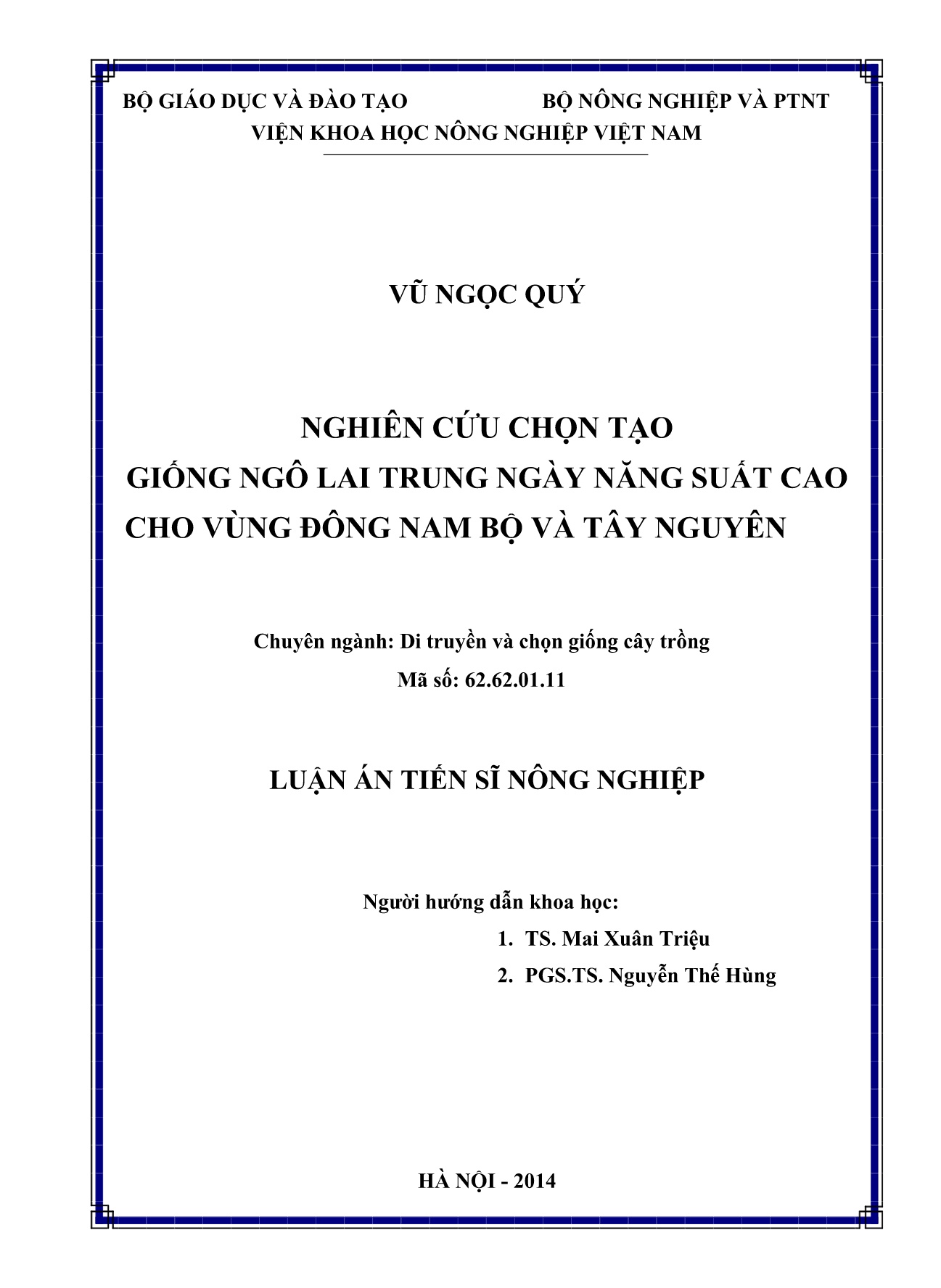 Luận án Nghiên cứu chọn tạo giống ngô lai trung ngày năng suất cao cho vùng Đông Nam Bộ và Tây Nguyên trang 2 Luận án Nghiên cứu chọn tạo giống ngô lai trung ngày năng suất cao cho vùng Đông Nam Bộ và Tây Nguyên trang 2
