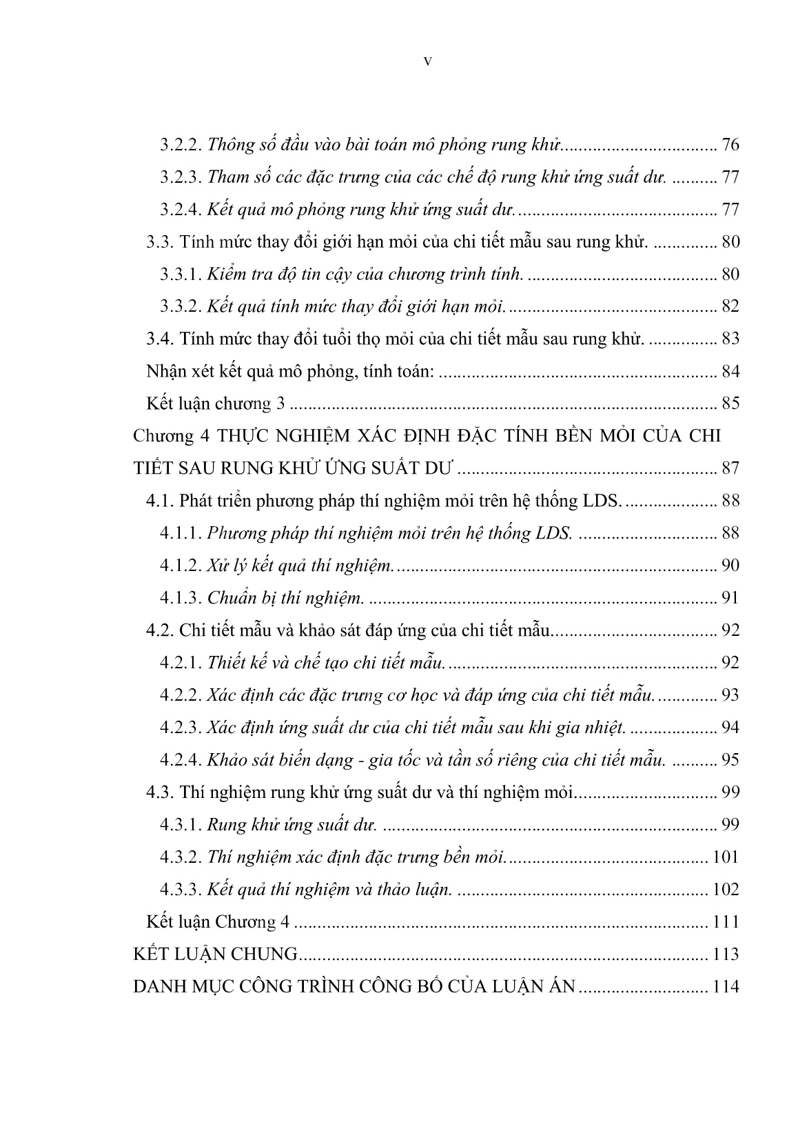 Luận án Nghiên cứu ảnh hưởng của rung khử ứng suất dư đến độ bền mỏi của chi tiết trang 7 Luận án Nghiên cứu ảnh hưởng của rung khử ứng suất dư đến độ bền mỏi của chi tiết trang 7