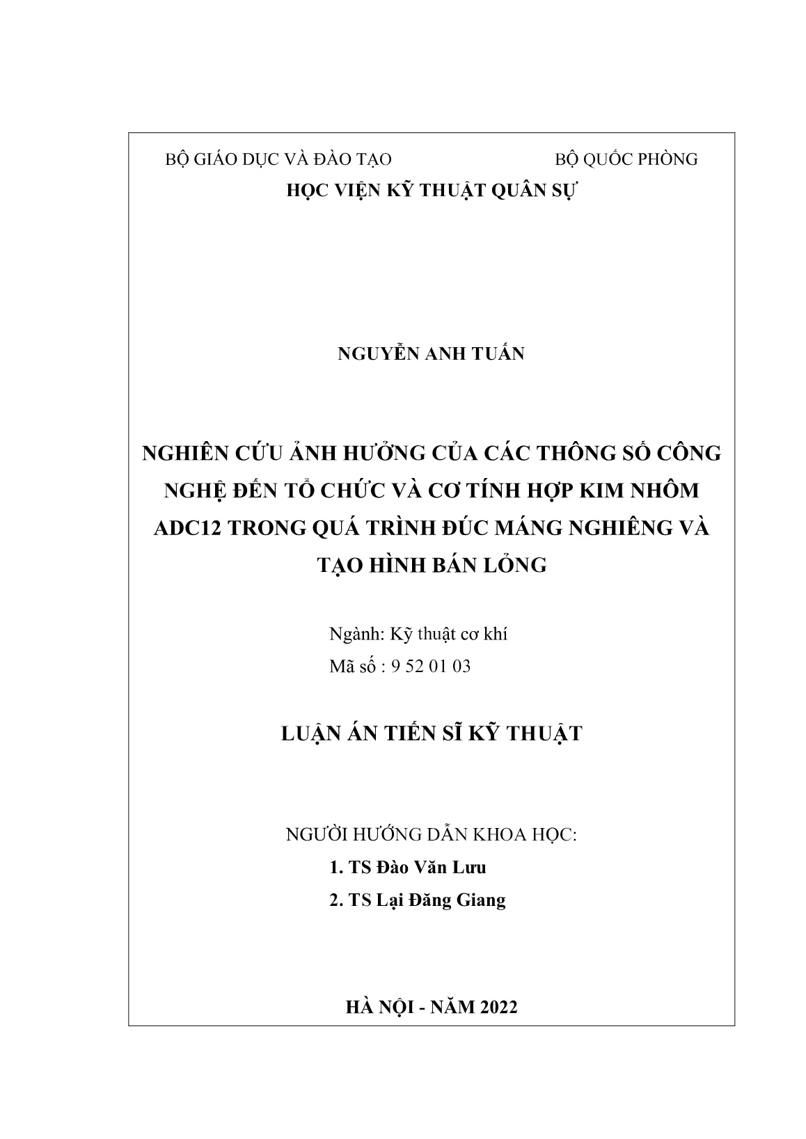 Luận án Nghiên cứu ảnh hưởng của các thông số công nghệ đến tổ chức và cơ tính hợp kim nhôm ADC12 trong quá trình đúc máng nghiêng và tạo hình bán lỏng trang 2 Luận án Nghiên cứu ảnh hưởng của các thông số công nghệ đến tổ chức và cơ tính hợp kim nhôm ADC12 trong quá trình đúc máng nghiêng và tạo hình bán lỏng trang 2
