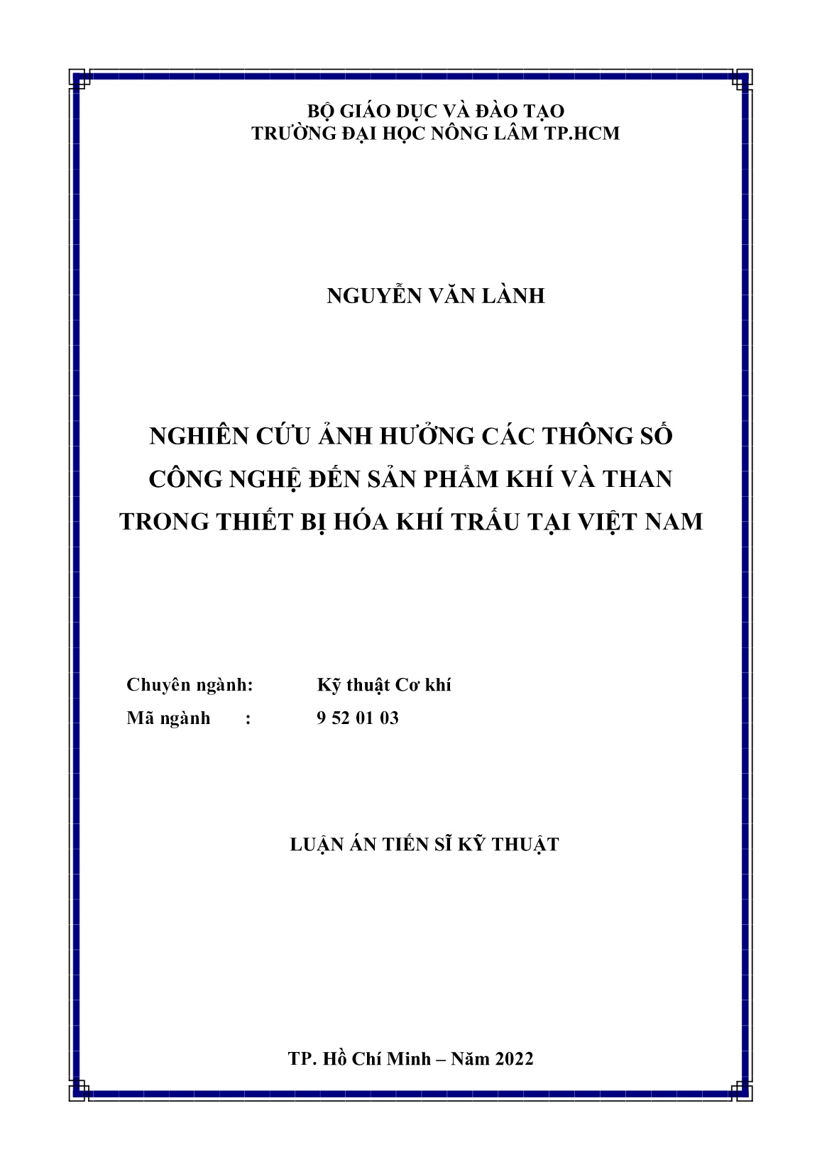 Luận án Nghiên cứu ảnh hưởng các thông số công nghệ đến sản phẩm khí và than trong thiết bị hóa khí trấu tại Việt Nam trang 1 Luận án Nghiên cứu ảnh hưởng các thông số công nghệ đến sản phẩm khí và than trong thiết bị hóa khí trấu tại Việt Nam trang 1