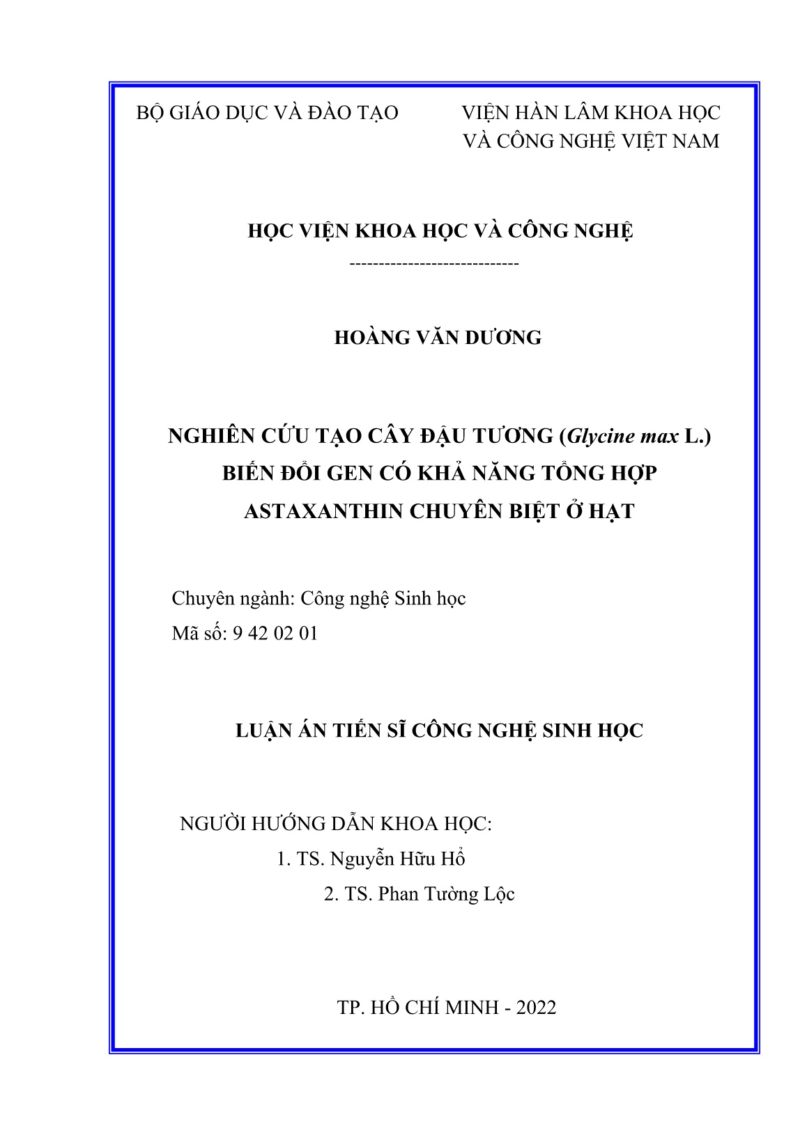 Luận án Nghiên cứu tạo cây đậu tương (Glycine max L.) biến đổi gen có khả năng tổng hợp astaxanthin chuyên biệt ở hạt trang 2 Luận án Nghiên cứu tạo cây đậu tương (Glycine max L.) biến đổi gen có khả năng tổng hợp astaxanthin chuyên biệt ở hạt trang 2