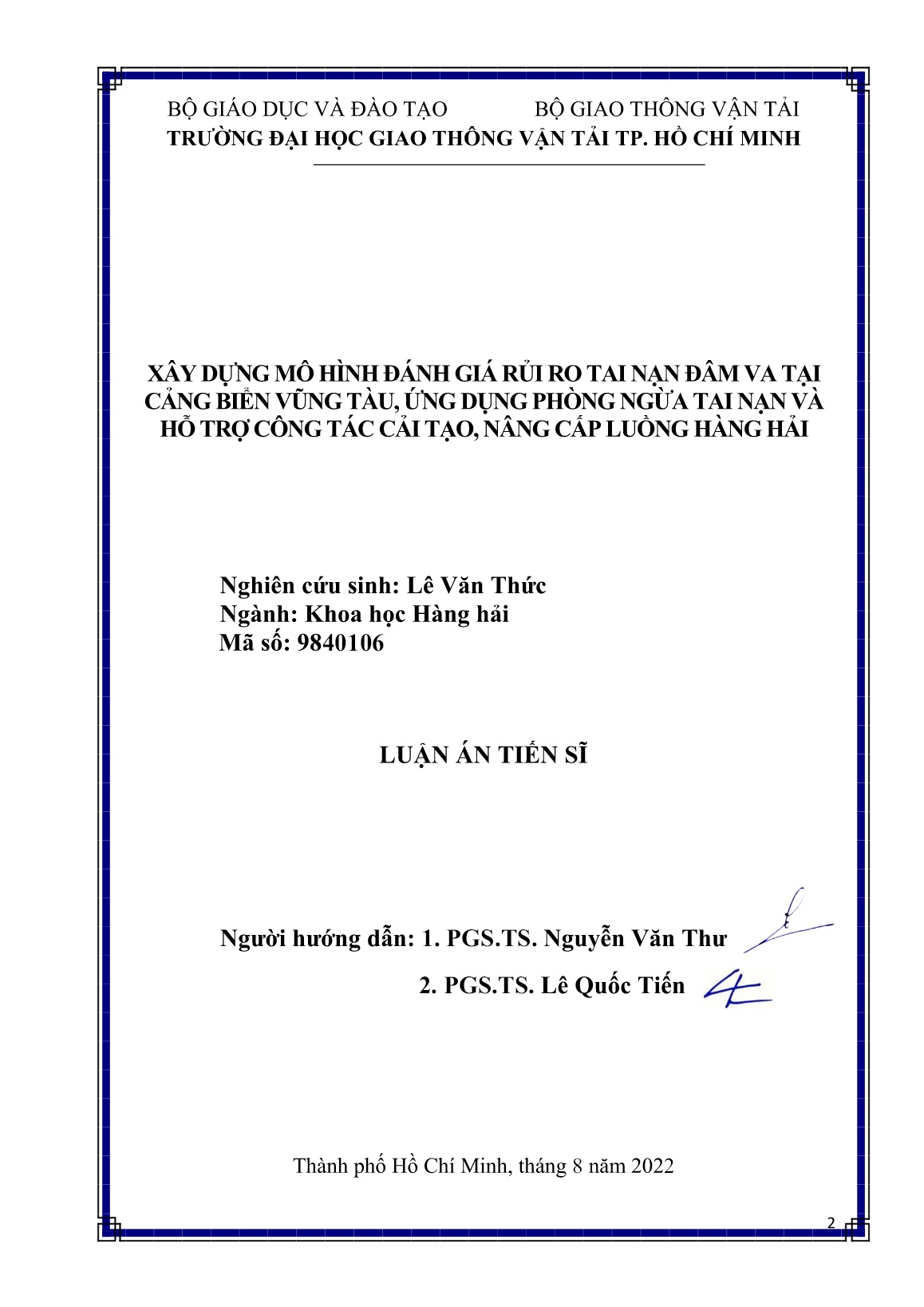 Luận án Xây dựng mô hình đánh giá rủi ro tai nạn đâm va tại cảng biển vũng tàu, ứng dụng phõng ngừa tai nạn và hỗ trợ công tác cải tạo, nâng cấp luồng hàng hải trang 2 Luận án Xây dựng mô hình đánh giá rủi ro tai nạn đâm va tại cảng biển vũng tàu, ứng dụng phõng ngừa tai nạn và hỗ trợ công tác cải tạo, nâng cấp luồng hàng hải trang 2