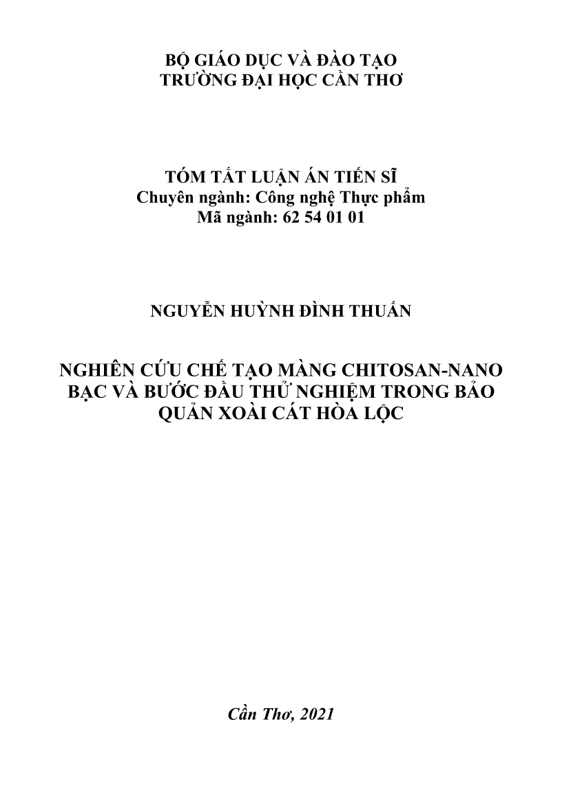 Tóm tắt Luận án Nghiên cứu chế tạo màng Chitosan-nano bạc và bước đầu thử nghiệm trong bảo quản xoài cát Hòa Lộc trang 1 Tóm tắt Luận án Nghiên cứu chế tạo màng Chitosan-nano bạc và bước đầu thử nghiệm trong bảo quản xoài cát Hòa Lộc trang 1