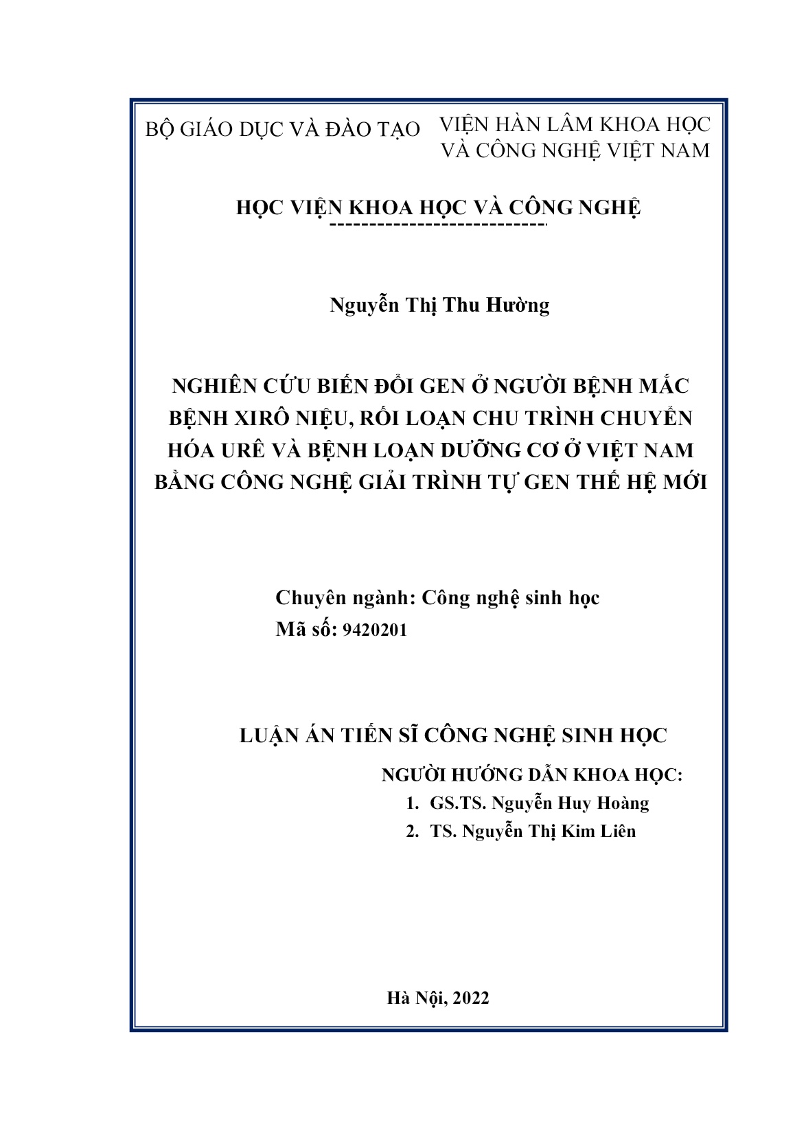 Luận án Nghiên cứu biến đổi gen ở người bệnh mắc bệnh xirô niệu, rối loạn chu trình chuyển hóa urê và bệnh loạn dưỡng cơ ở Việt Nam bằng công nghệ giải trình tự gen thế hệ mới trang 2 Luận án Nghiên cứu biến đổi gen ở người bệnh mắc bệnh xirô niệu, rối loạn chu trình chuyển hóa urê và bệnh loạn dưỡng cơ ở Việt Nam bằng công nghệ giải trình tự gen thế hệ mới trang 2