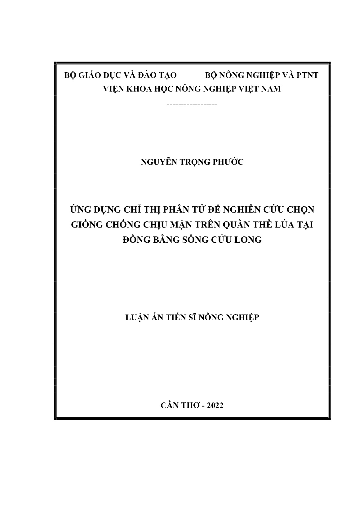 Luận án Ứng dụng chỉ thị phân tử để nghiên cứu chọn giống chống chịu mặn trên quần thể lúa tại đồng bằng sông Cửu Long trang 1 Luận án Ứng dụng chỉ thị phân tử để nghiên cứu chọn giống chống chịu mặn trên quần thể lúa tại đồng bằng sông Cửu Long trang 1