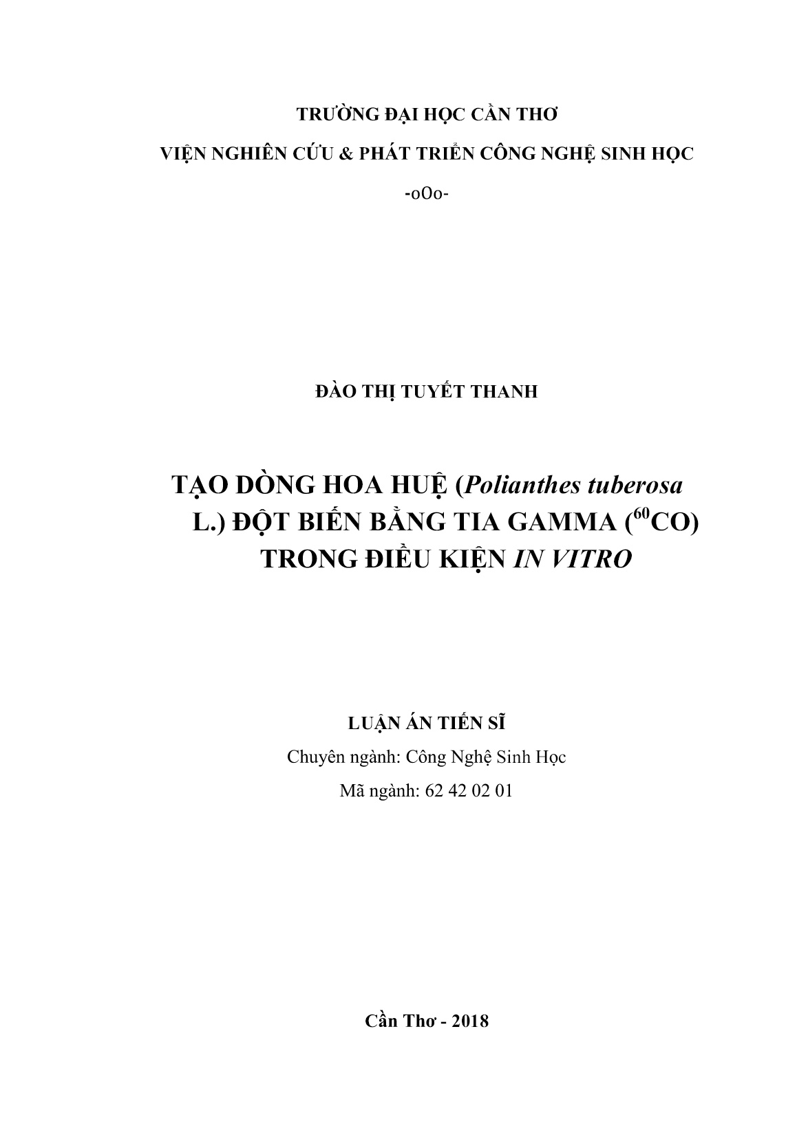 Luận án Tạo dòng hoa huệ (polianthes tuberosa l.) đột biến bằng tia gamma (⁶⁰CO) trong điều kiện in vitro trang 1 Luận án Tạo dòng hoa huệ (polianthes tuberosa l.) đột biến bằng tia gamma (⁶⁰CO) trong điều kiện in vitro trang 1