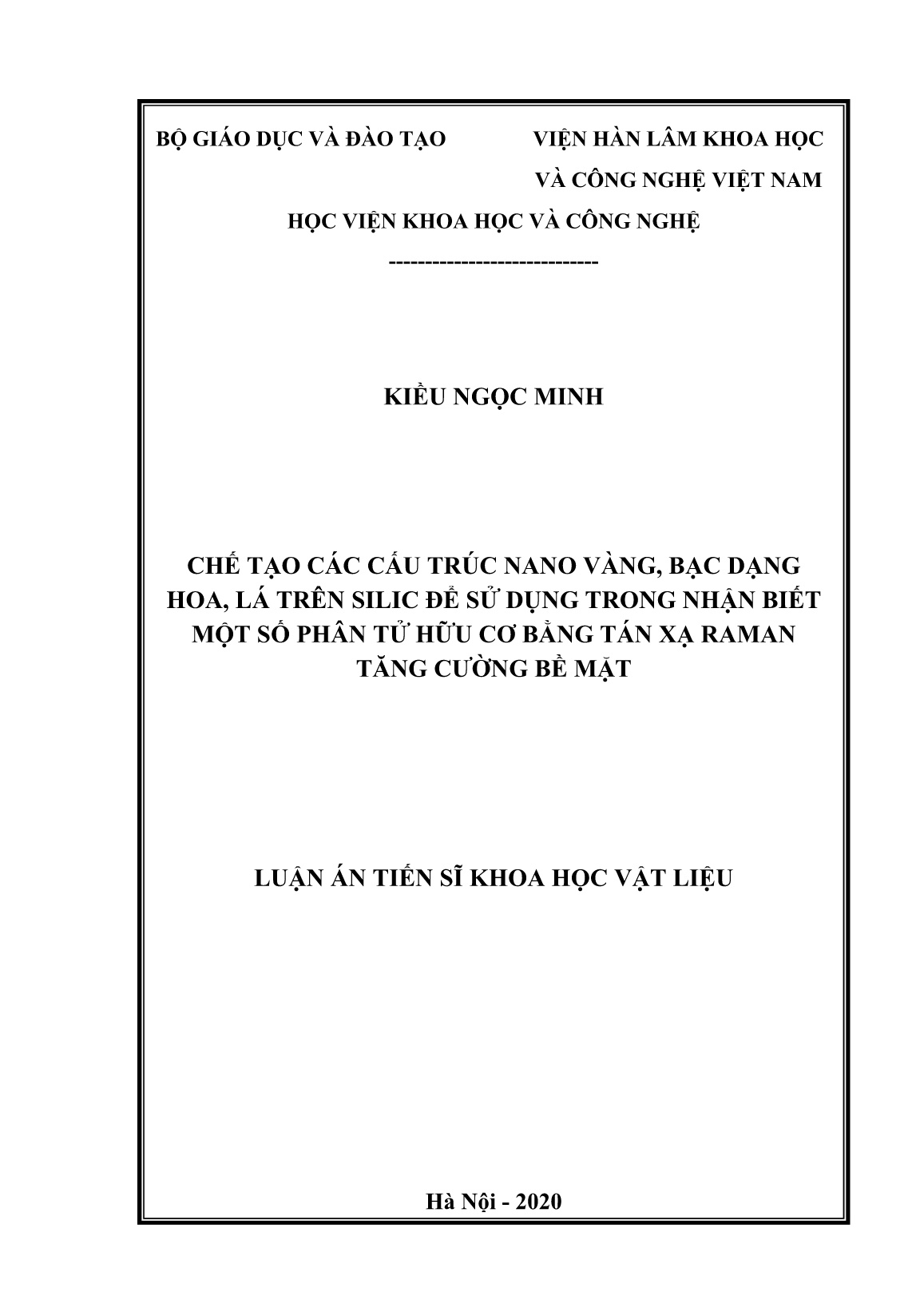 Luận án Chế tạo các cấu trúc nano vàng, bạc dạng hoa, lá trên silic để sử dụng trong nhận biết một số phân tử hữu cơ bằng tán xạ raman tăng cường bề mặt trang 1 Luận án Chế tạo các cấu trúc nano vàng, bạc dạng hoa, lá trên silic để sử dụng trong nhận biết một số phân tử hữu cơ bằng tán xạ raman tăng cường bề mặt trang 1